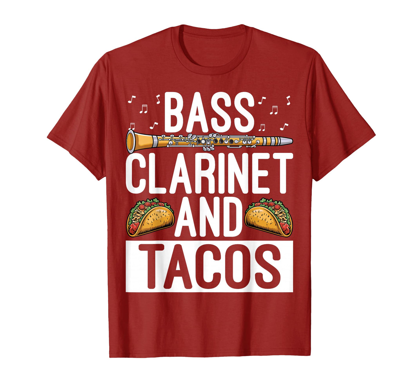 Bass Clarinet and Tacos - Bass Clarinet Player Tacos Lover T-Shirt