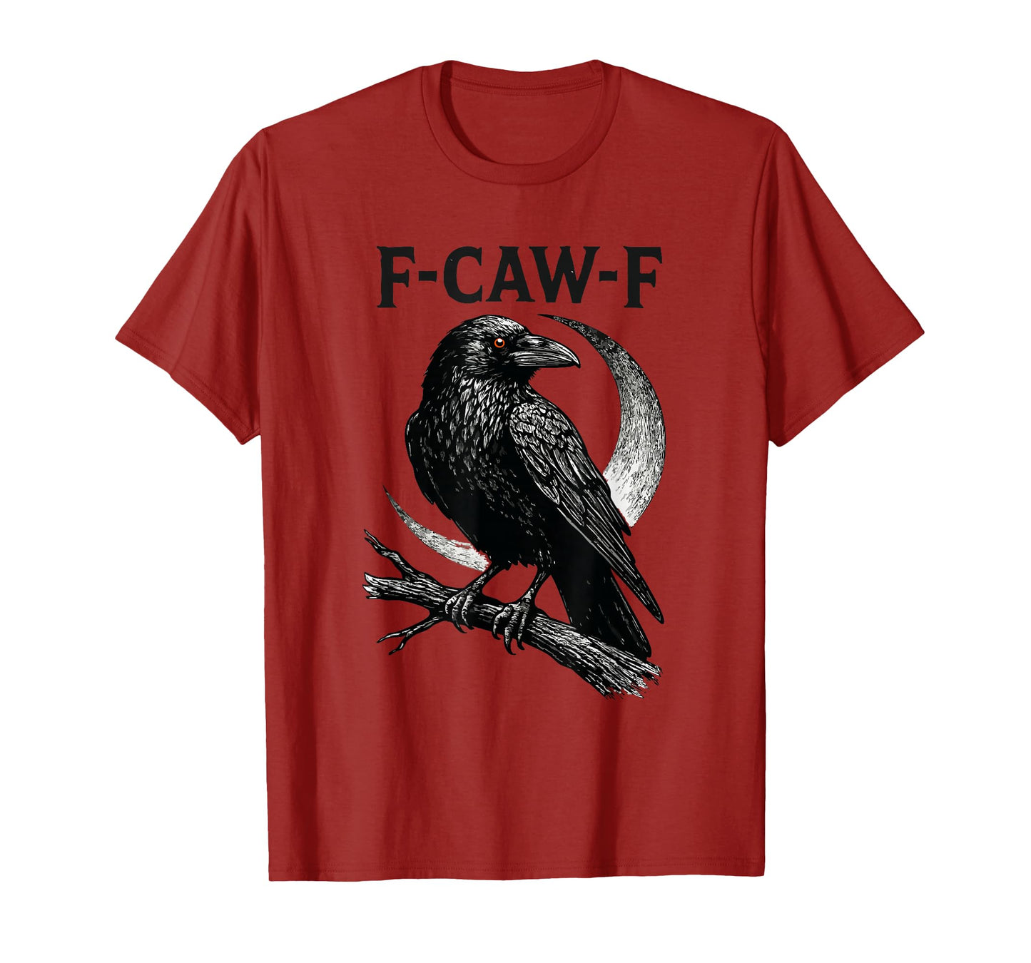 Funny F CAW F Crow T-Shirt