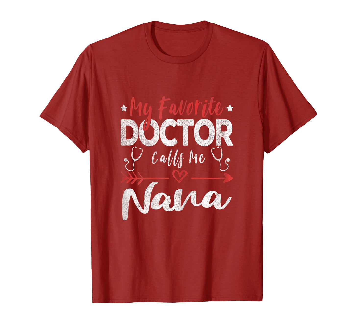 Womens My Favorite Doctor Calls Me Nana Doctor Grandma T-Shirt