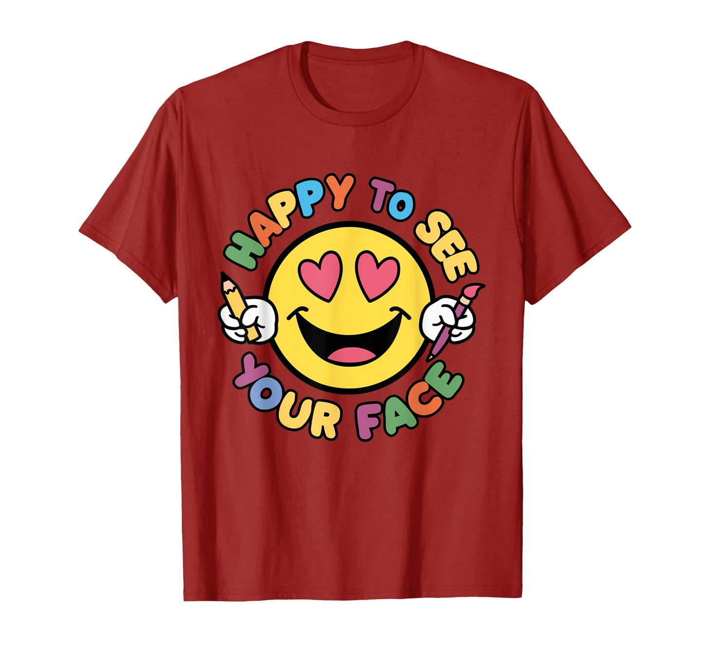 Happy To See Your Face Teacher Vintage Back To School Men Women Girls Kids T-Shirt