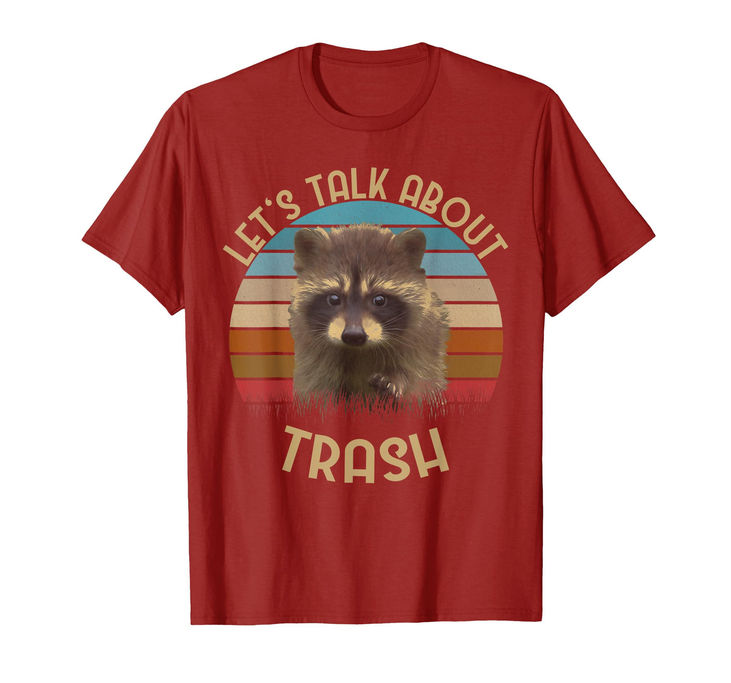 "Let's Talk About Trash" Tshirt | Gift for Raccoon Lovers