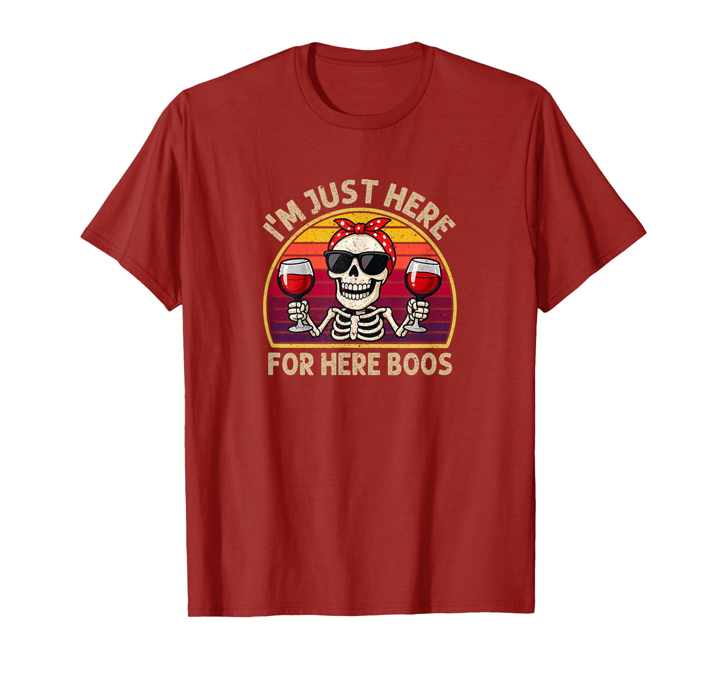 Halloween Women I'm Just Here for The Boos Funny Skeleton T-Shirt