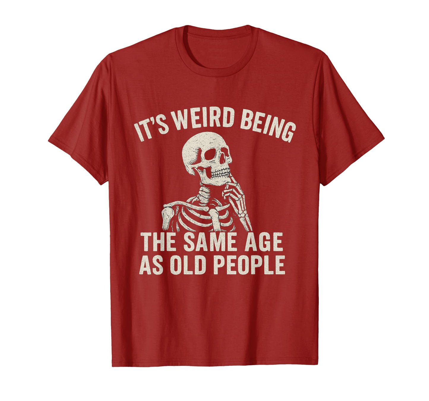 Spooky Weird Being The Same Age as Old People T-Shirt