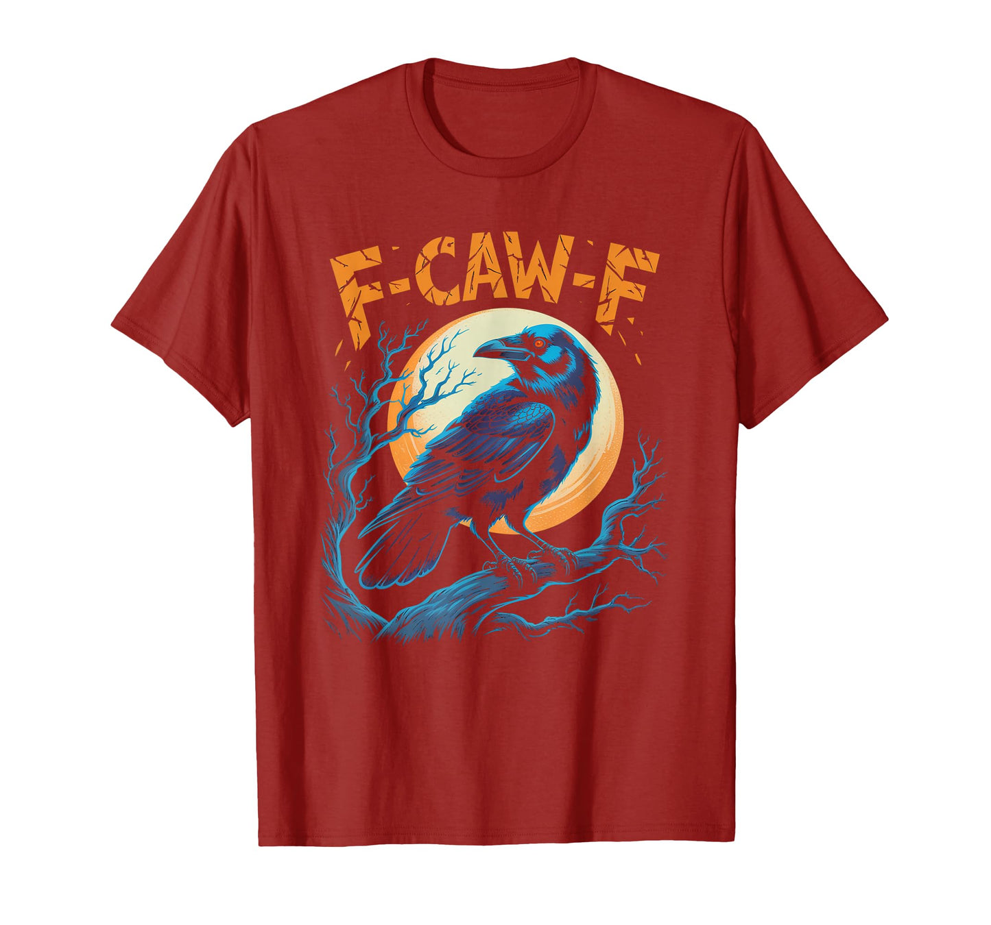 Black Crow, F-Caw-F Funny Black Bird Moon Gothic Adult Humor T-Shirt