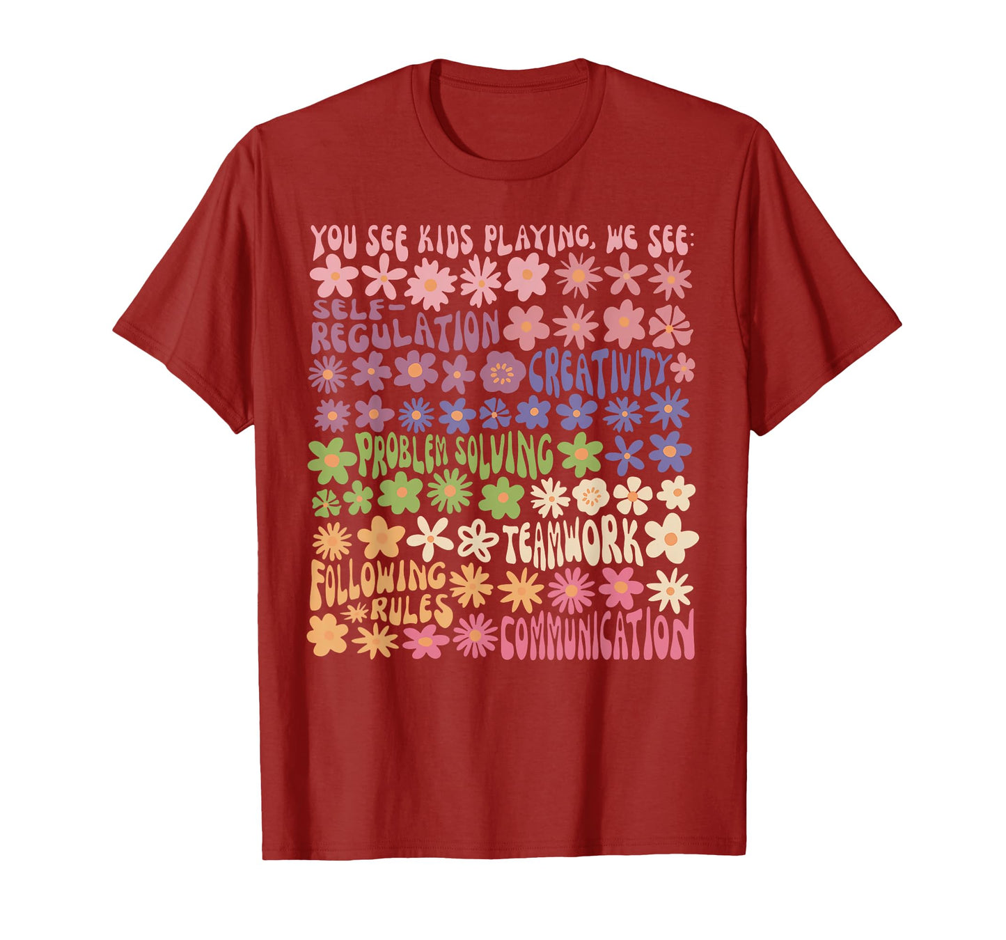 Play is Learning You See Kids Playing Floral Speech Therapy T-Shirt