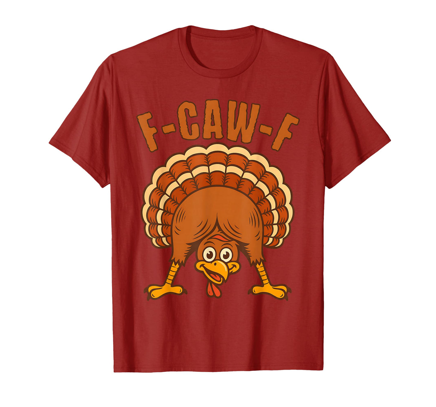Funny Turkey F-CAW-F Thanksgiving Men Women FCAWF Meme Humor T-Shirt