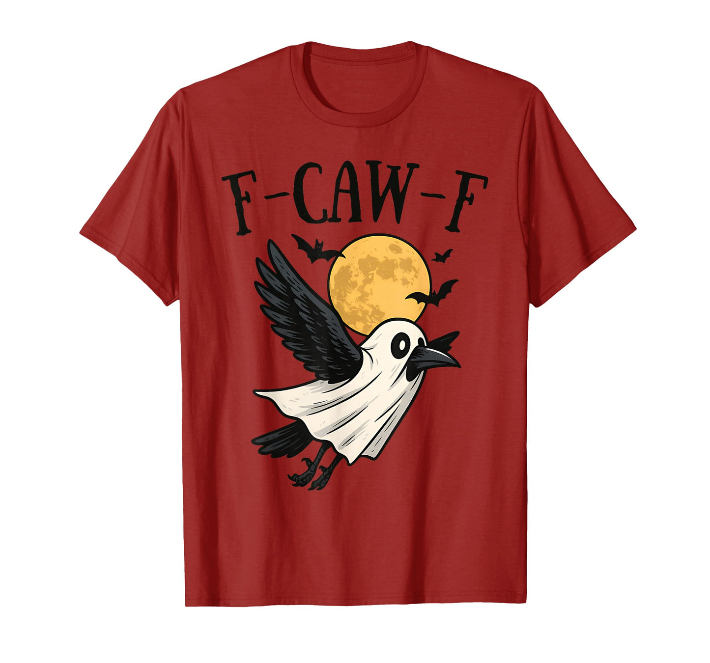 F-Caw-F Black Crow Funny Halloween Ghost T-Shirt