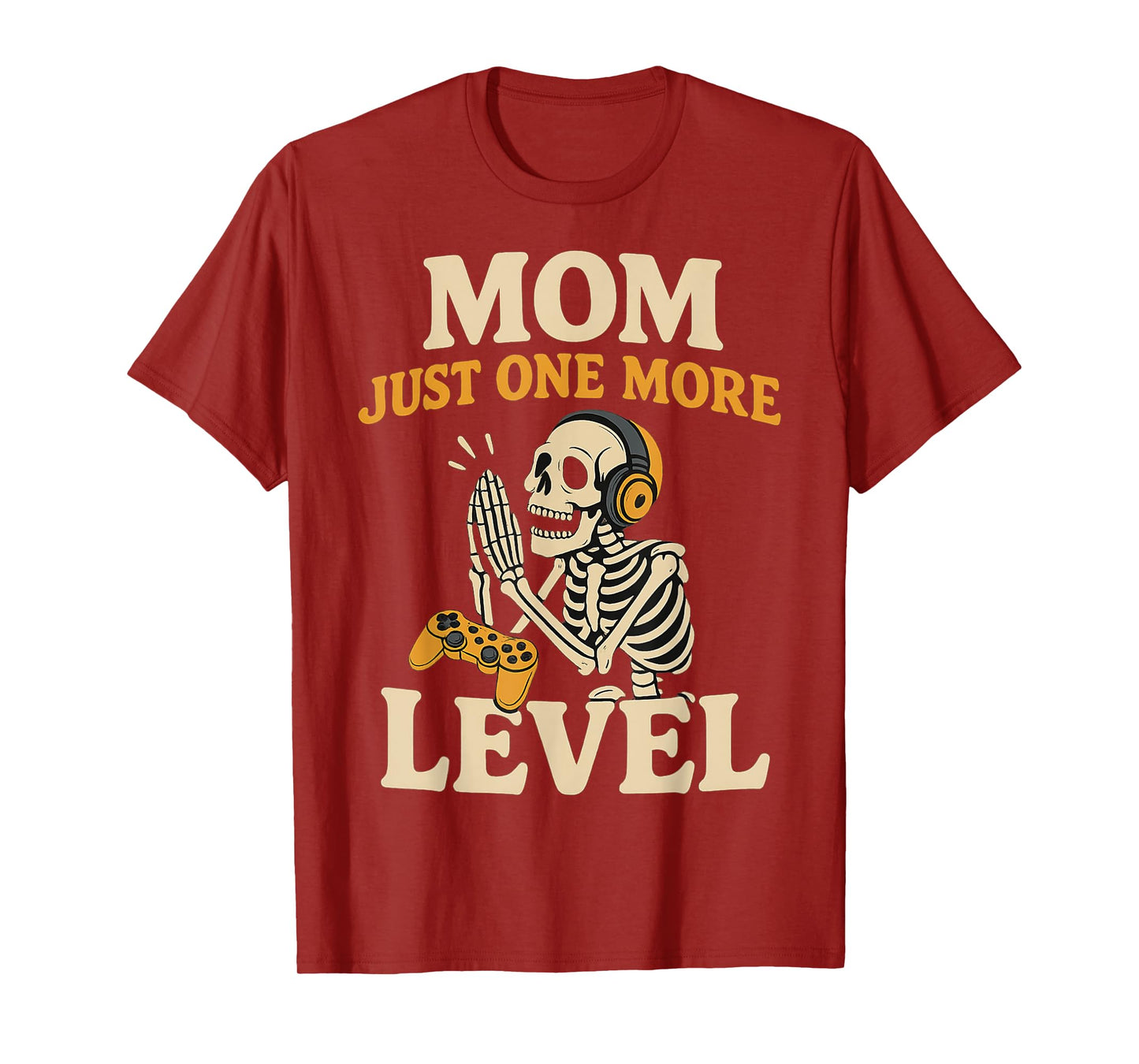 Mom Just One More Level Gamer Skeleton Design for Players T-Shirt