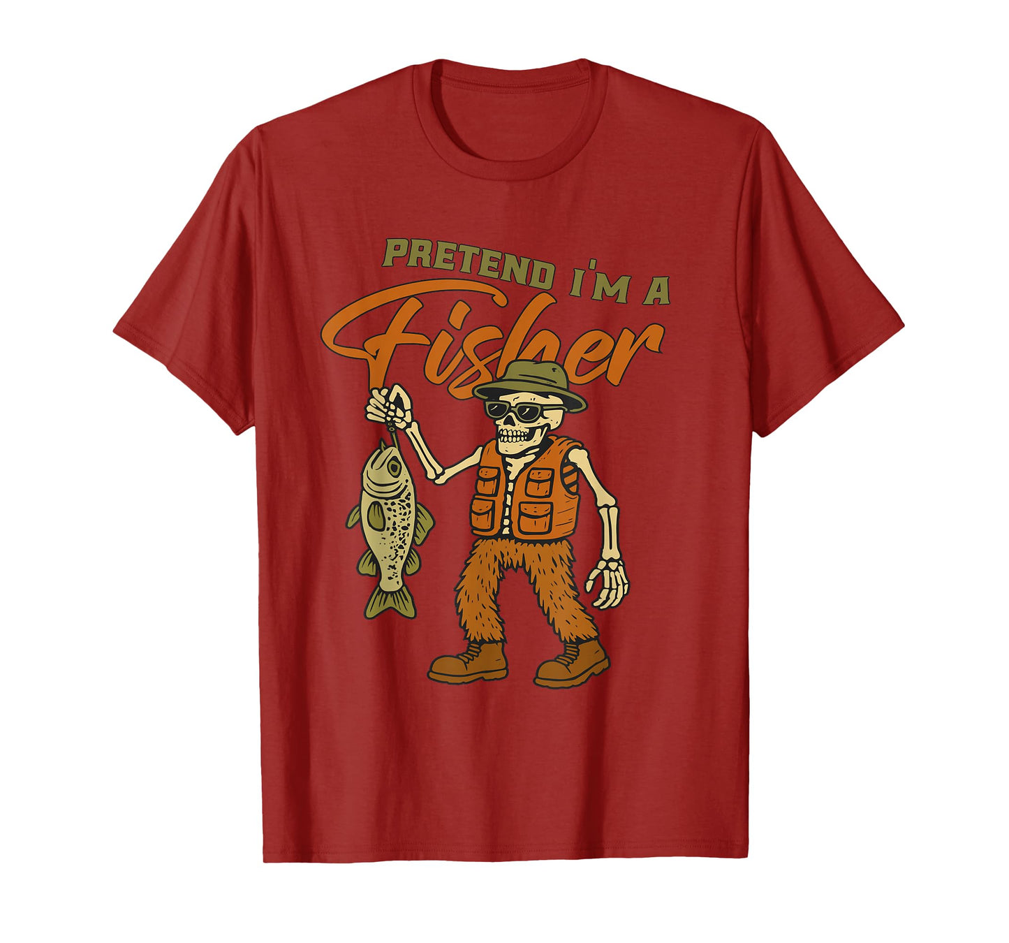 Pretend I’m A Fisher Funny Skeleton Fishing Halloween T-Shirt