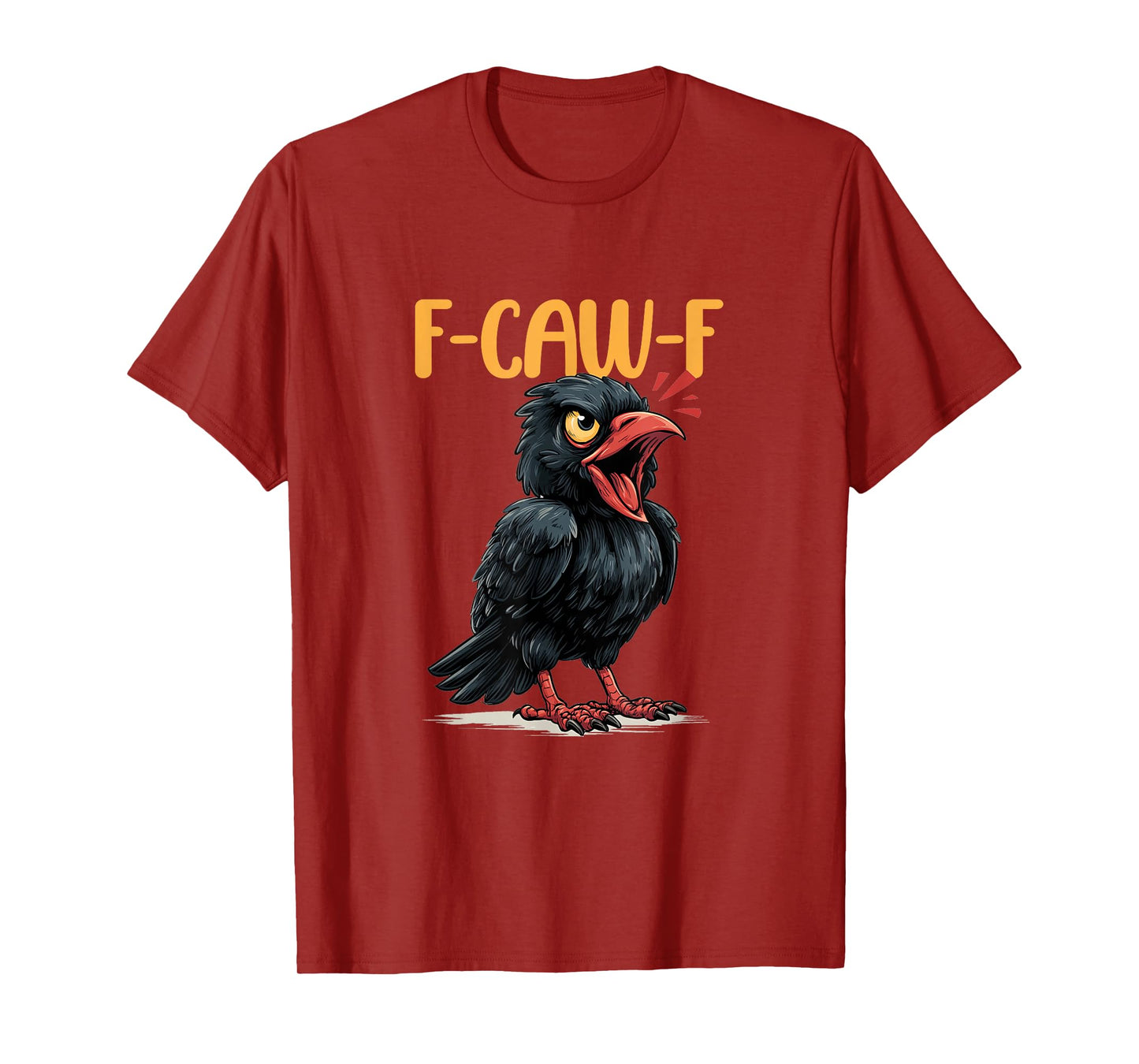 Chicken Humor. F-Caw-F, Funny FCAWF T-Shirt