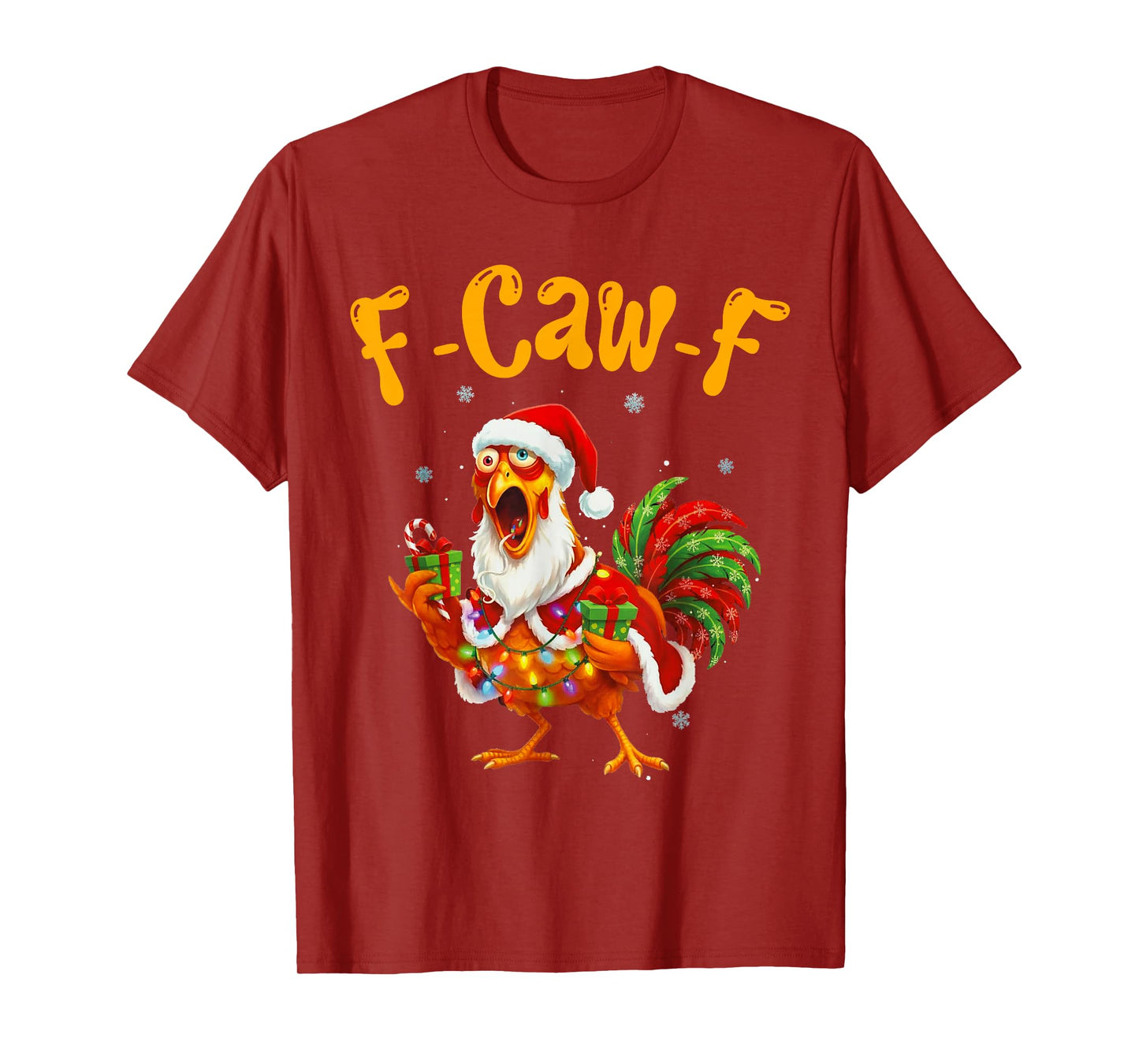 Funny F-Caw-F Chicken Christmas Thanksgiving Fun T-Shirt