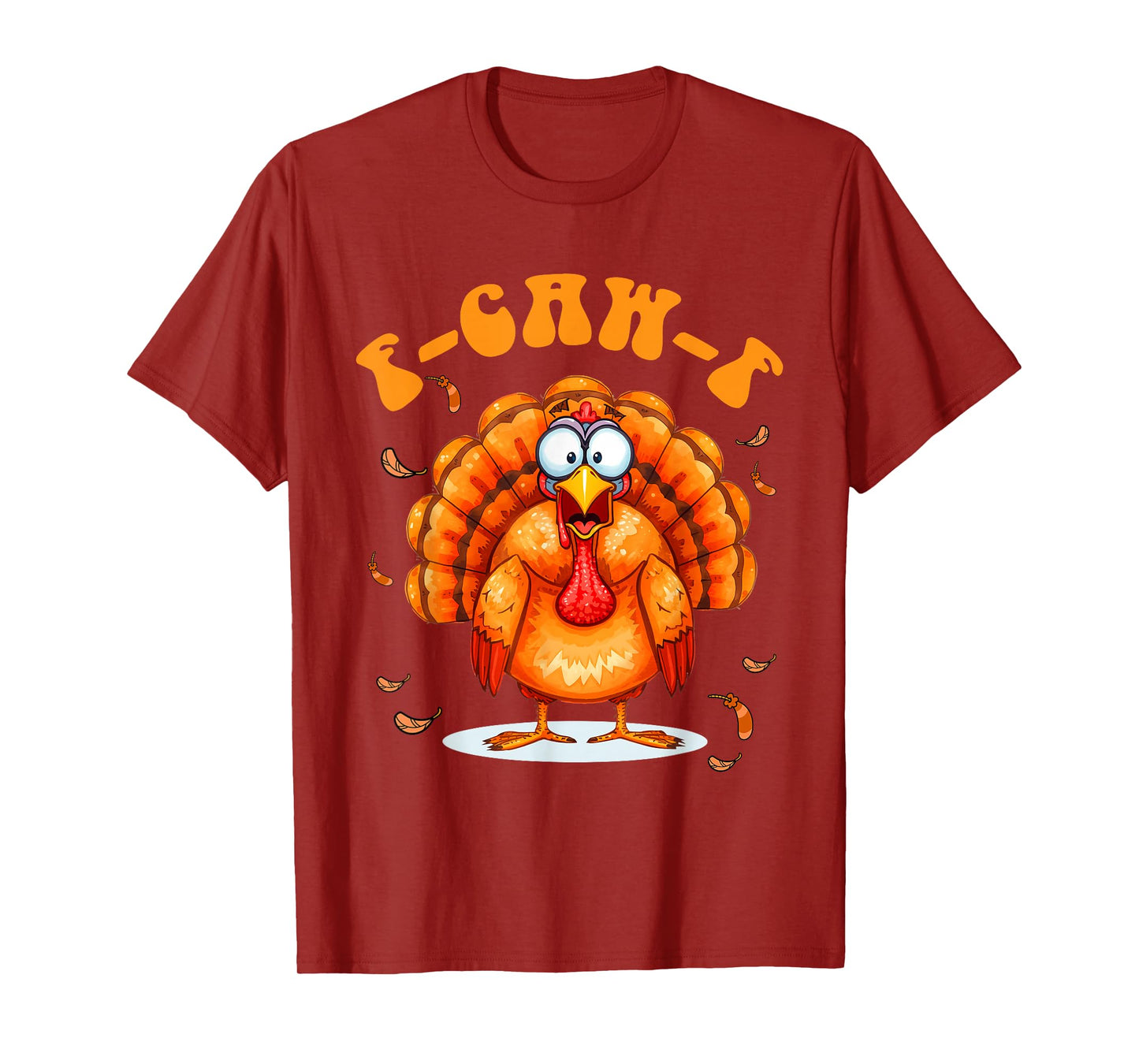 F-Caw-F Funny Chicken Humor F-Caw-F Turkey Meme Thanksgiving T-Shirt