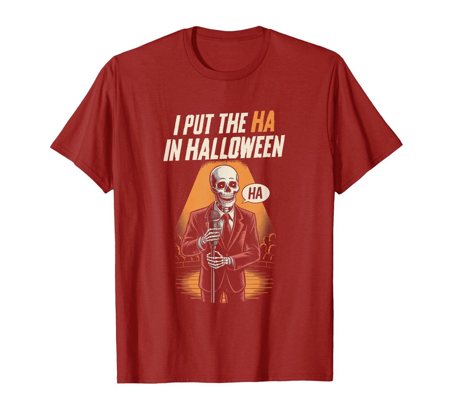 I Put The Ha in Halloween Funny Skeleton Halloween Joke T-Shirt