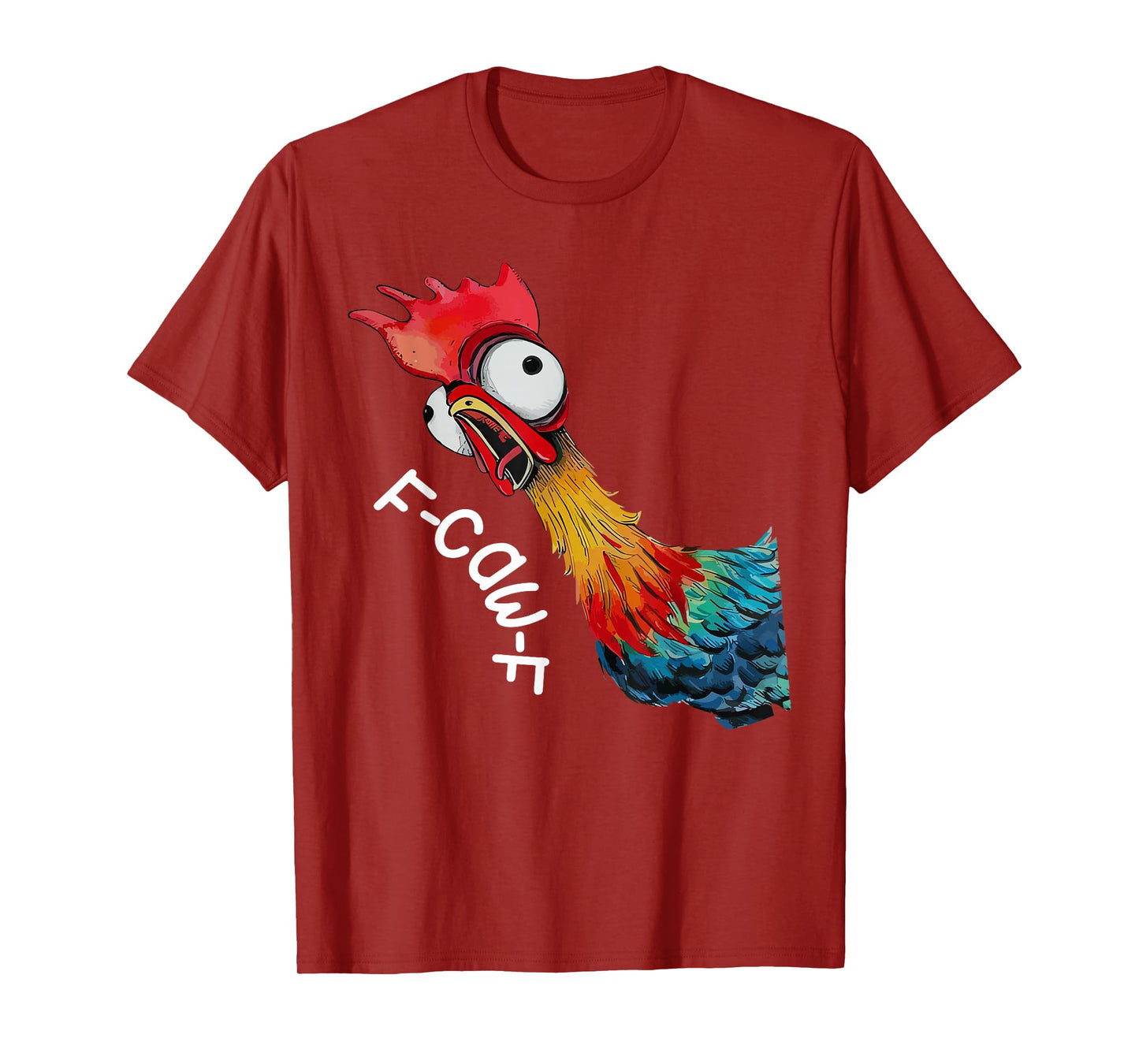 F-Caw-F Colorful Funny Rooster Meme T-Shirt