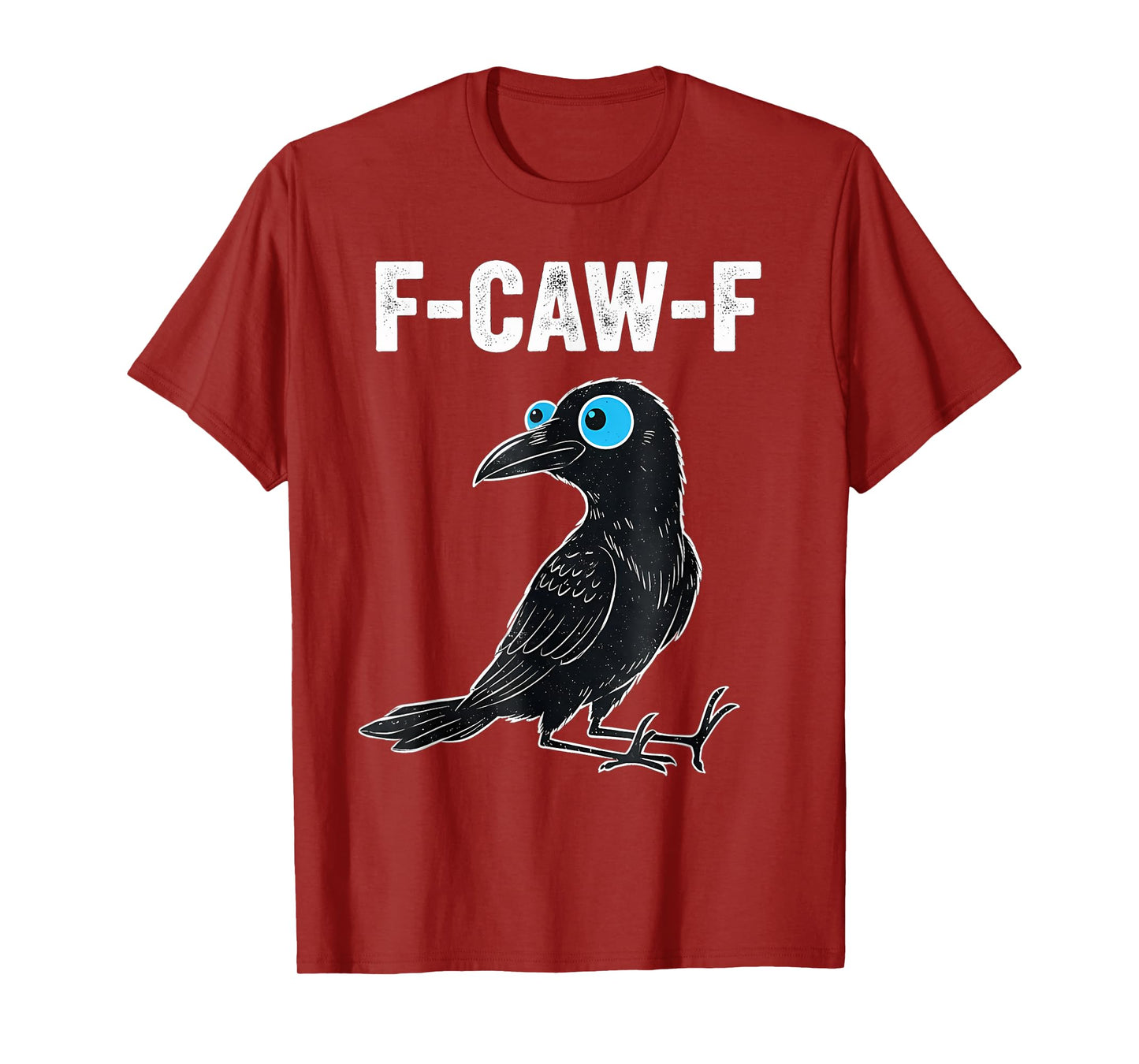 Funny Bird Sassy Raven Attitude F-CAW-F Blue Crow Meme T-Shirt
