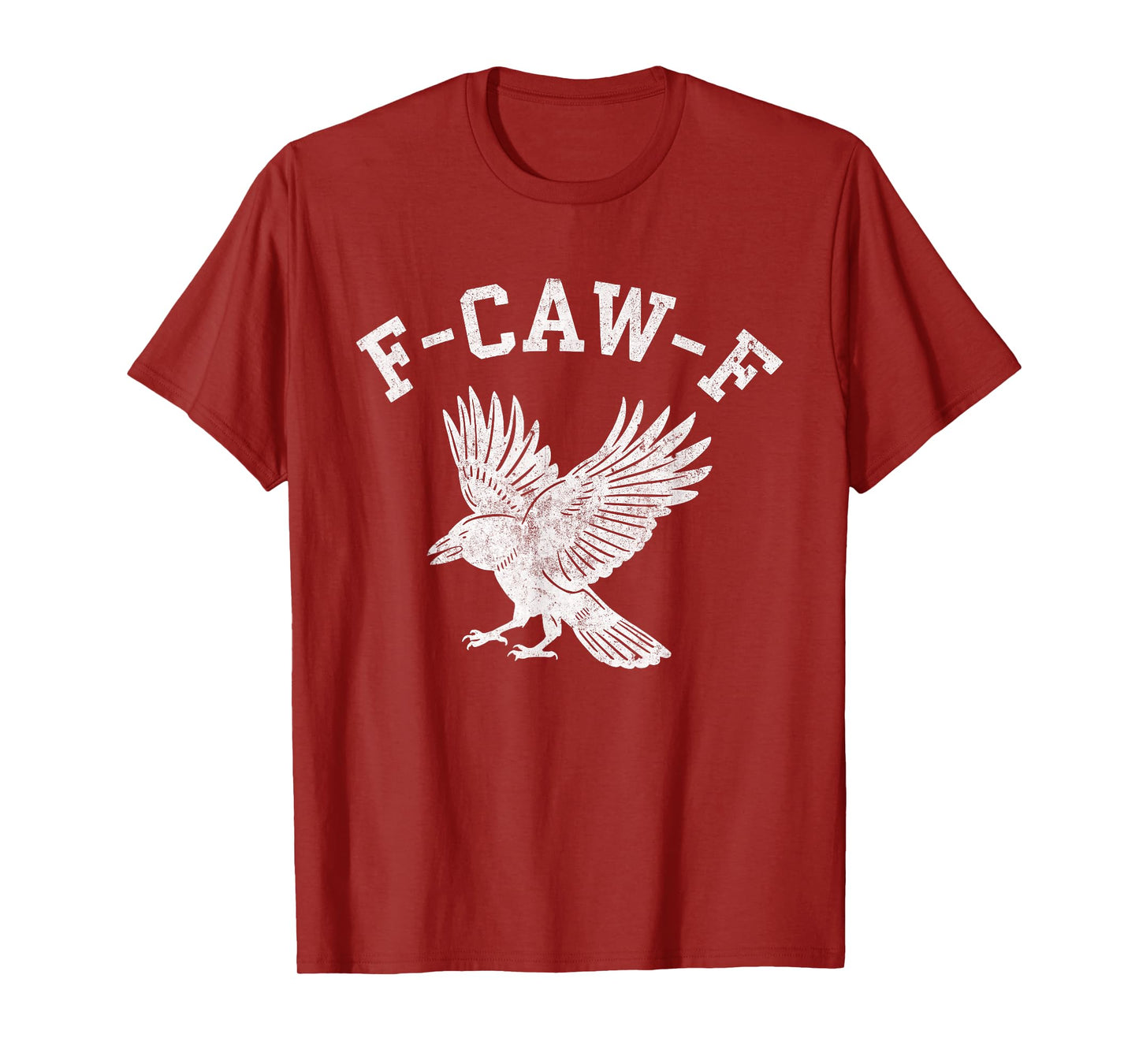 Funny F CAW F Crow T-Shirt