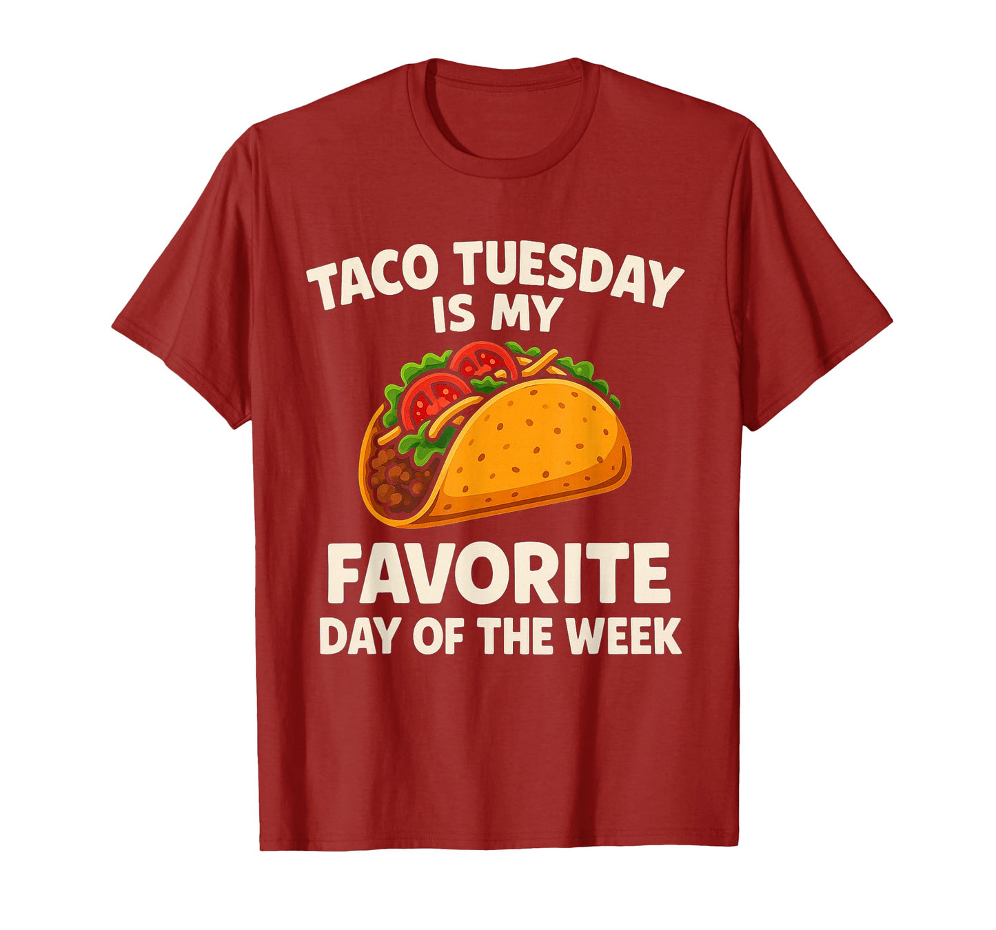 Taco Tuesday is My Favorite Day of The Week Mexican Tacos T-Shirt