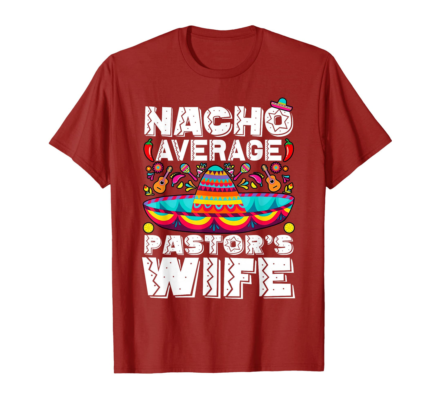 Nacho Average Pastor's Wife Preacher Religious Cinco de Mayo T-Shirt