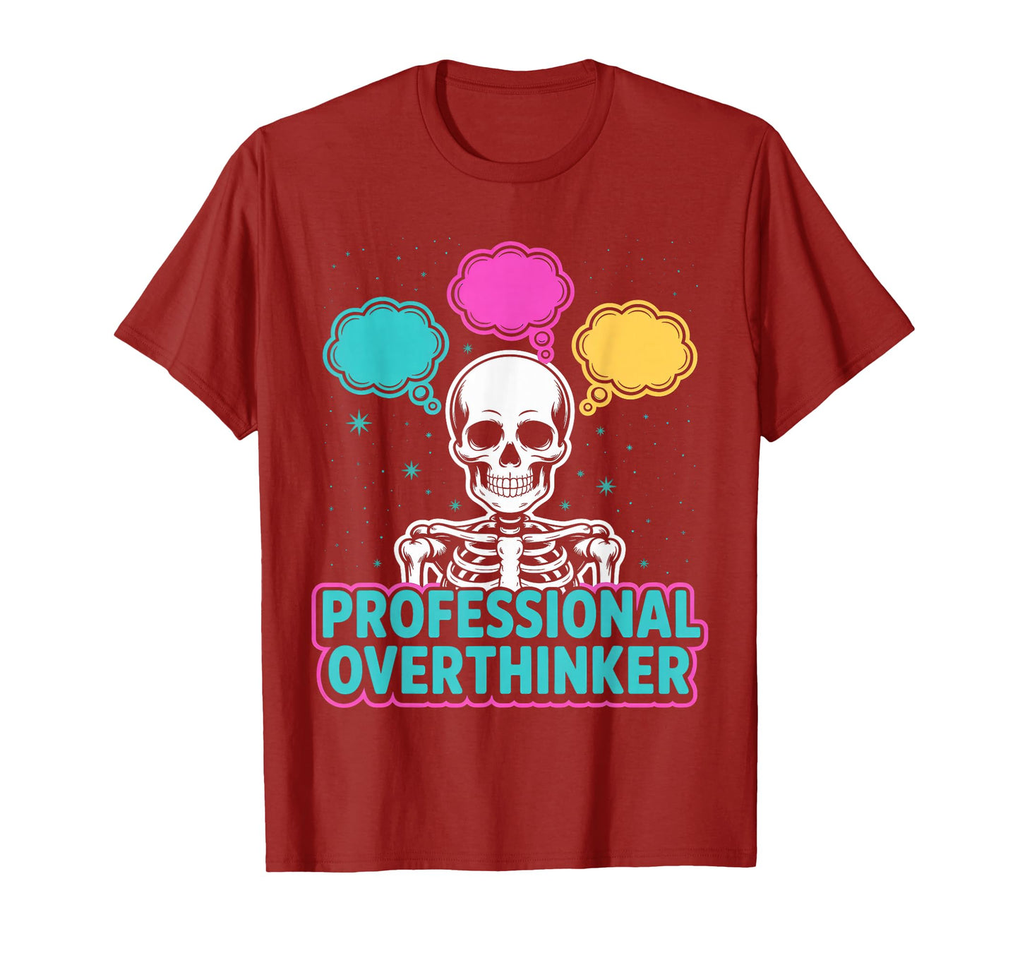 Professional Overthinker Skeleton with Thought Bubbles T-Shirt