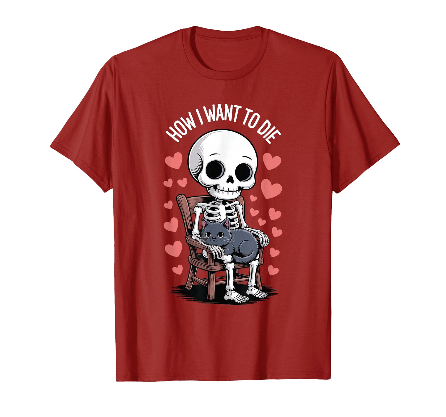 Funny Skeleton Cat Lover How I Want to Die Cute Halloween T-Shirt