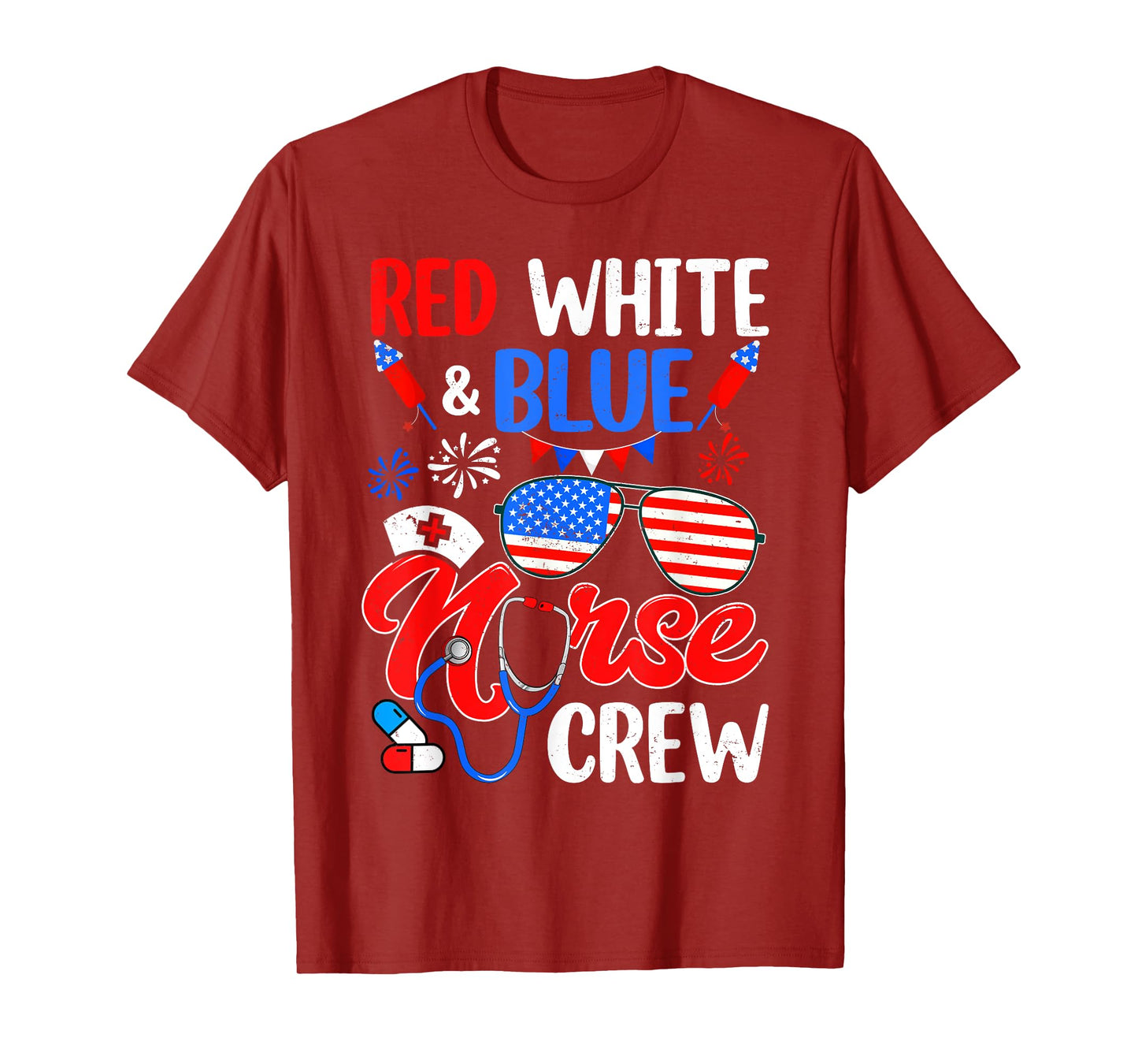 Red White Blue Nurse Crew Sunglasses 4th Of July Women Men T-Shirt