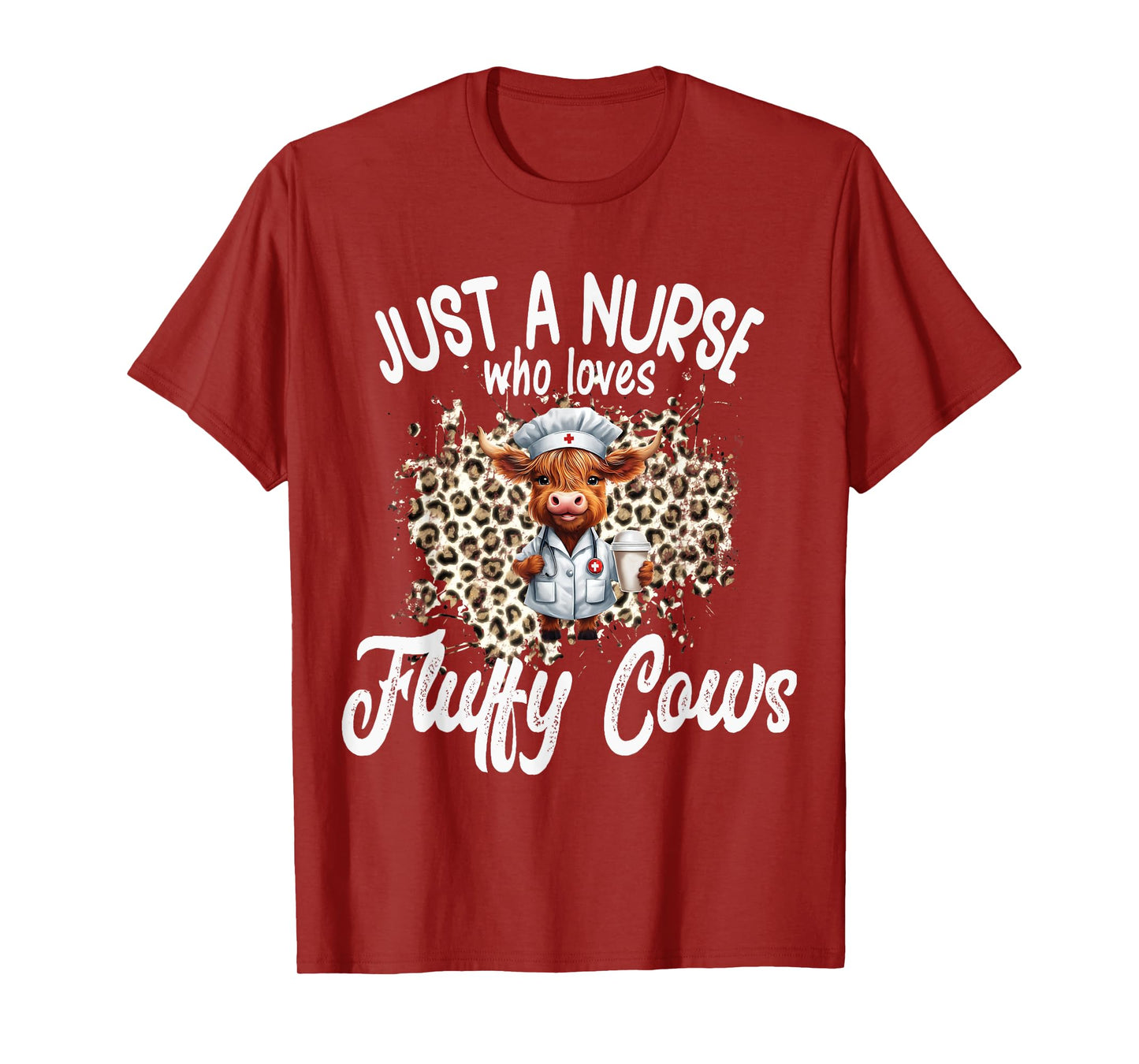 Just a Nurse who loves Fluffy Highland Cow Scottish Scotland T-Shirt