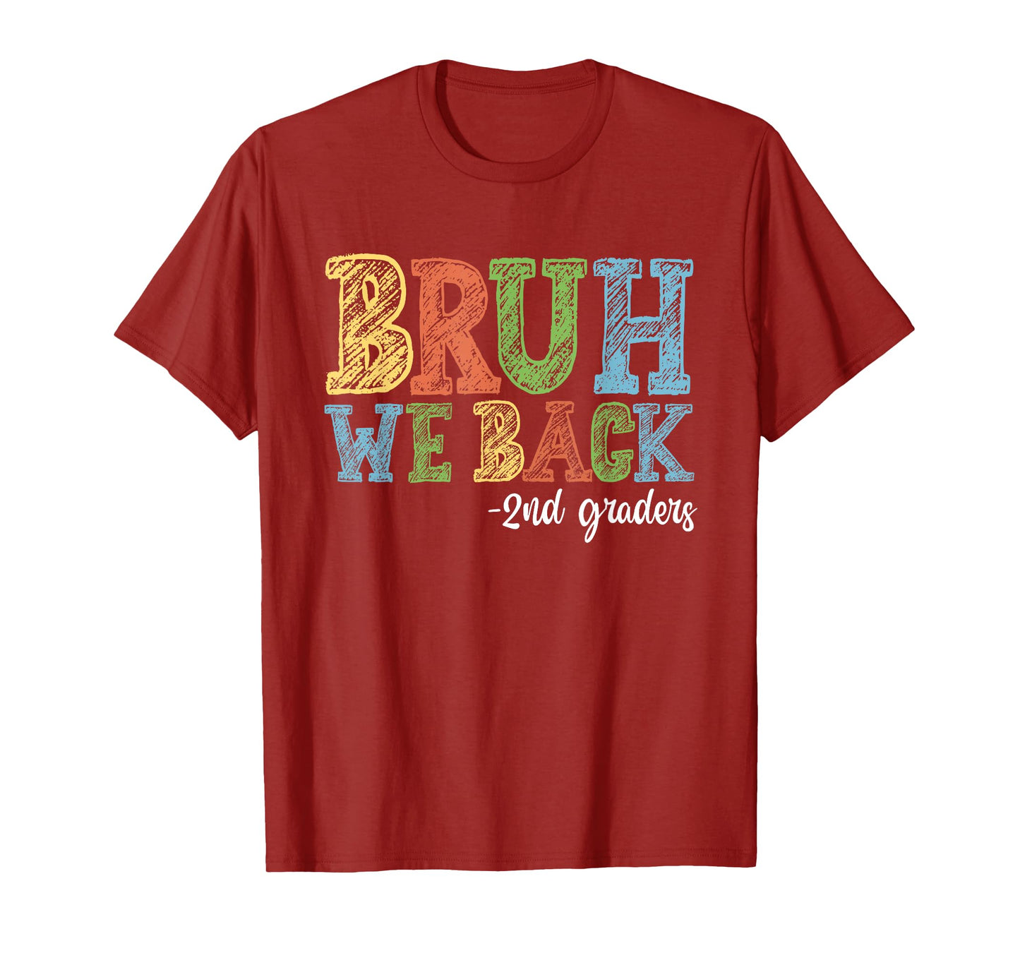 Bruh We Back 2nd Graders First Day Of Second Grade Boy Girl T-Shirt