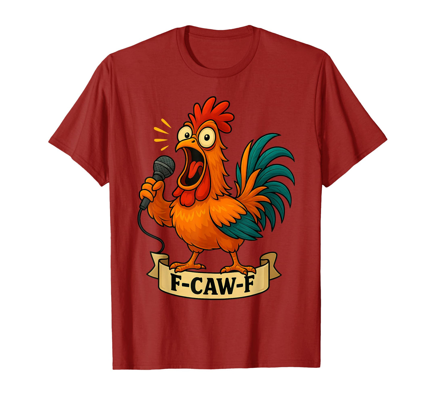 Funny F-Caw-F Chicken FCAWF Chicken Rooster Men Women Gifts T-Shirt
