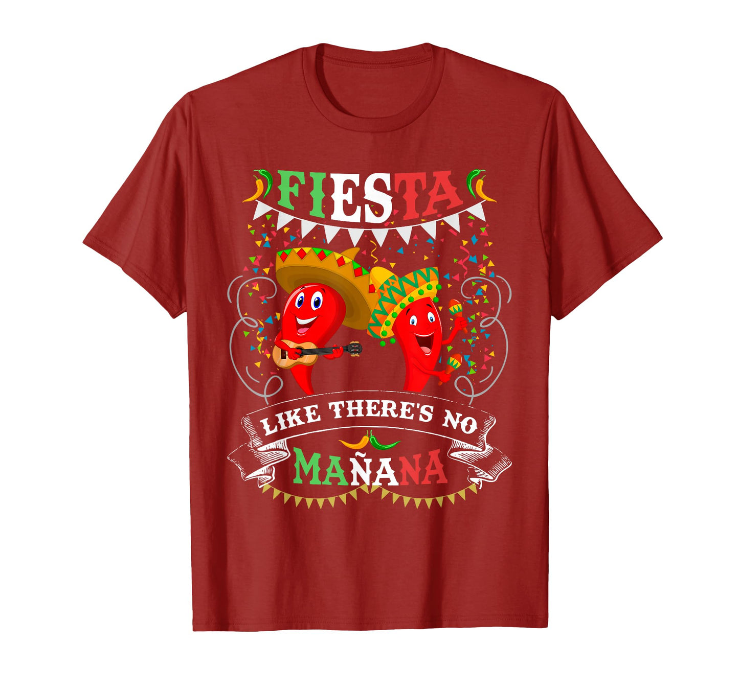 Fiesta Like There's No Mañana Men Women Cinco De Mayo T-Shirt