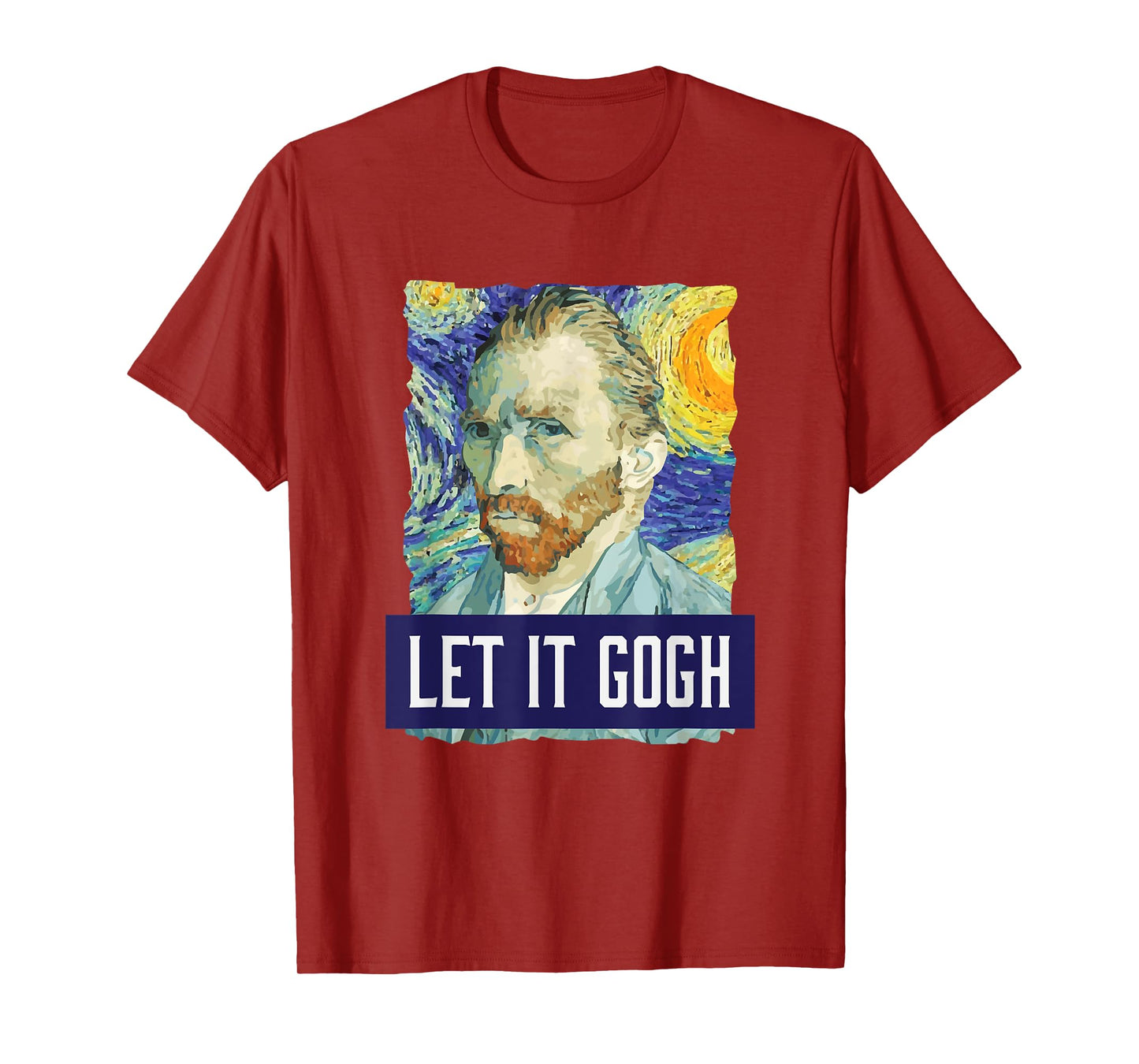 Funny Let It Gogh Vincent Van Gogh Artist T-Shirt