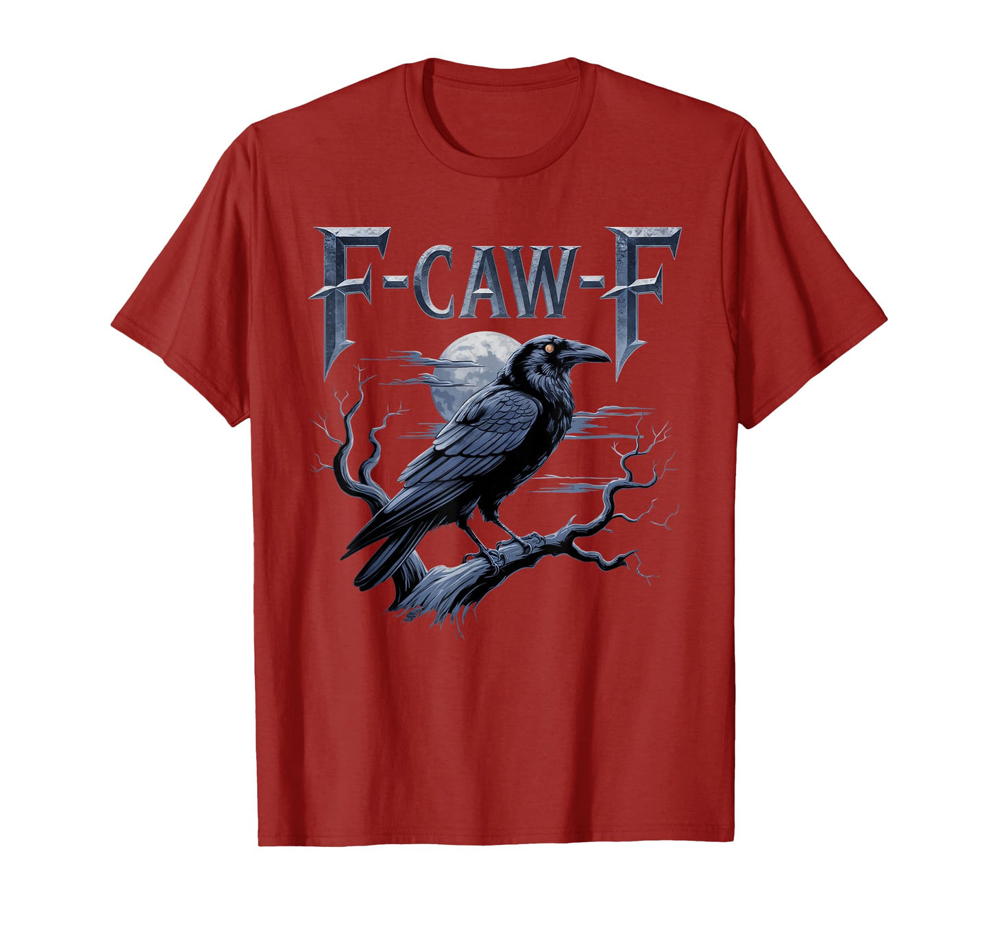 Black Crow, F-Caw-F Funny Black Bird Funny F CAW F Crow T-Shirt