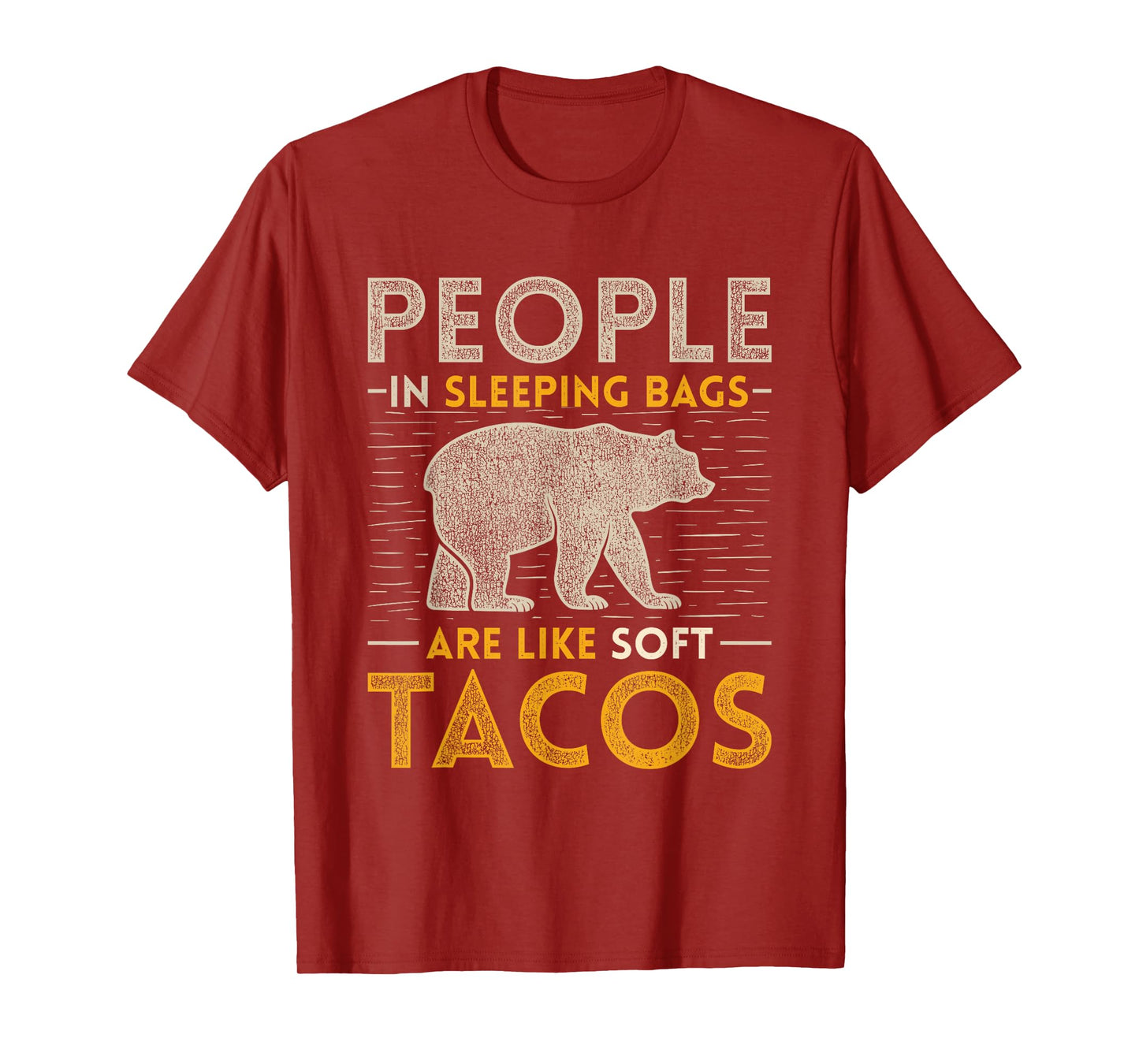 People In Sleeping Bags Are Like Soft Tacos Sleeping T-Shirt