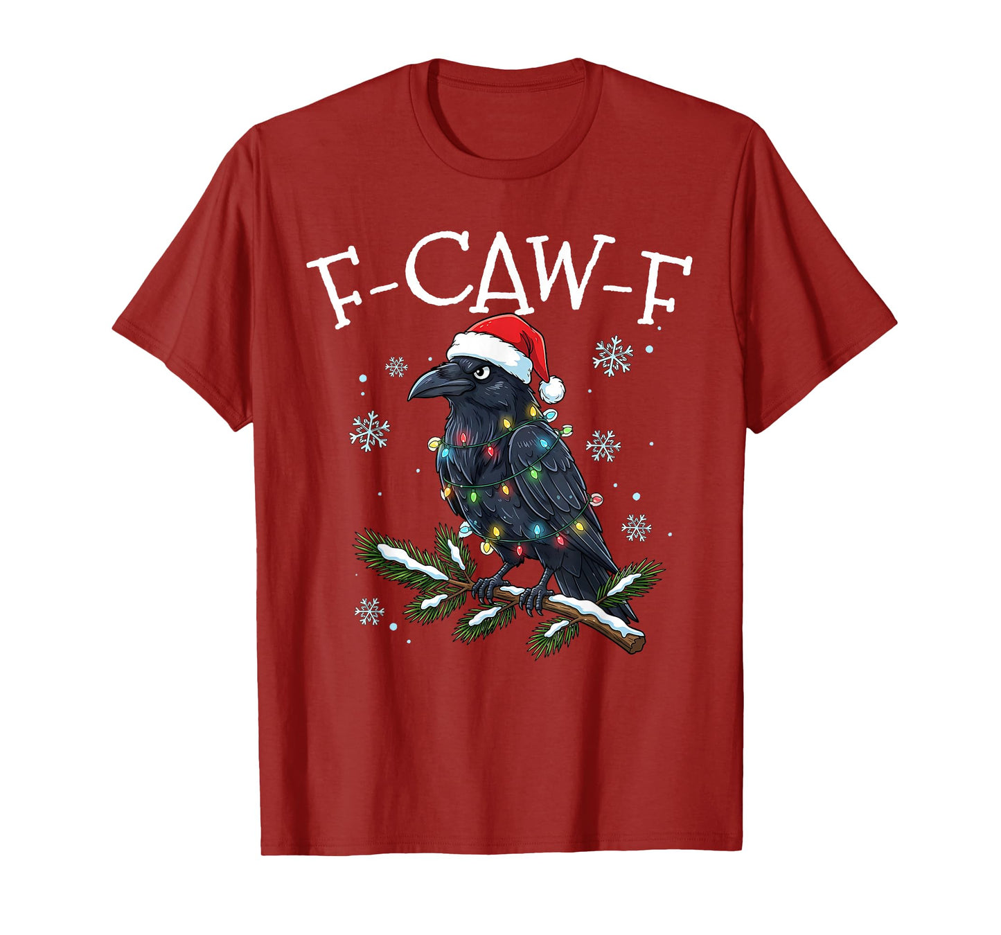 Black Crow Christmas F-Caw-F FCAWF Funny Black Bird T-Shirt