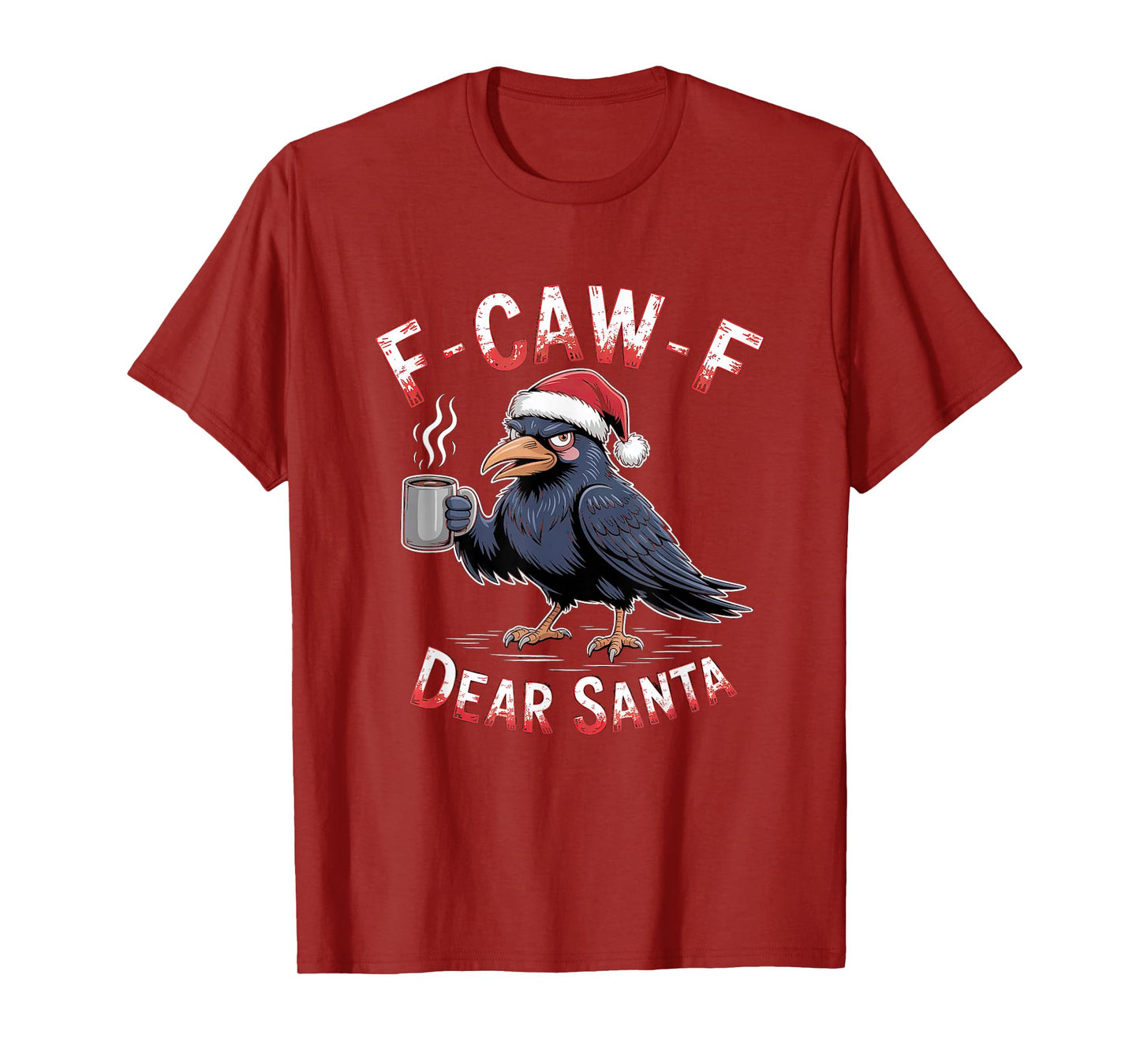 F-CAW-F Rooster Quote Meme Christmas Edition Raven T-Shirt