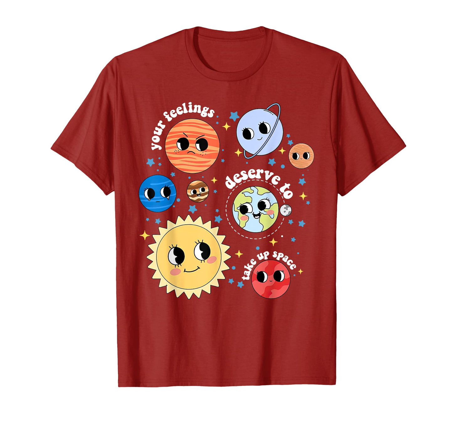 You Feelings Deserve To Take Up Space Solar System Librarian T-Shirt