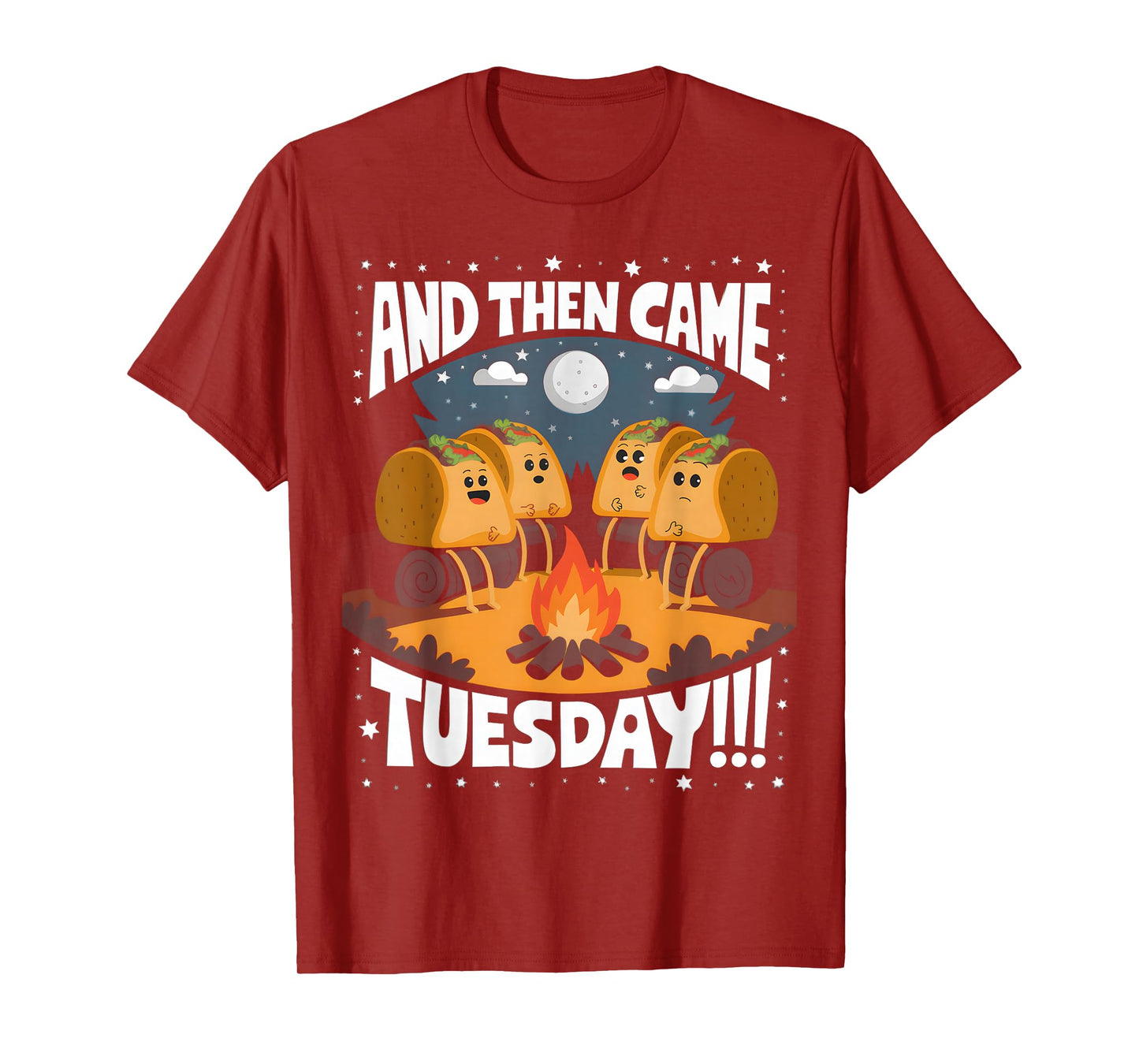Funny And Then Came Tuesday Camping Mexican Tacos Tuesday T-Shirt