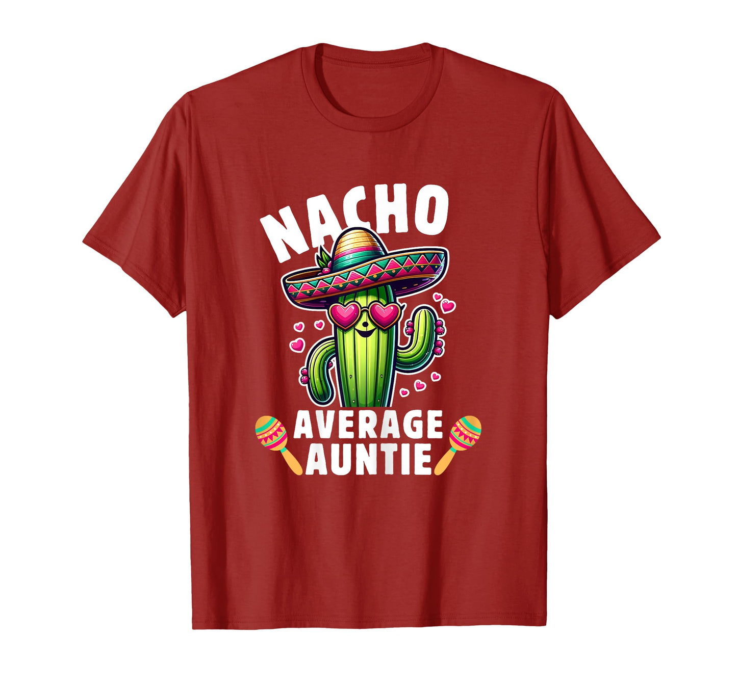 Cinco de mayo Mexican Family Women Aunt Nacho average Auntie T-Shirt