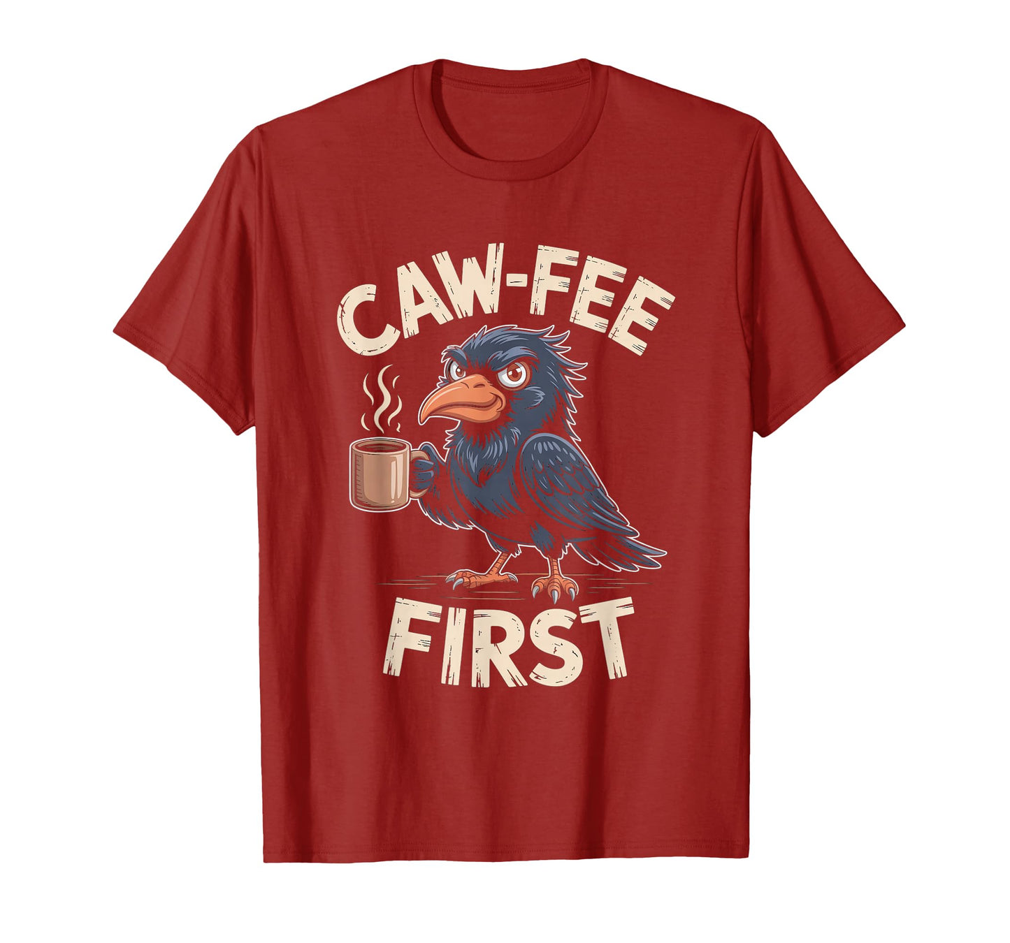 Caw-fee First F-CAW-F Meme for Coffee Lovers Dark Humor T-Shirt