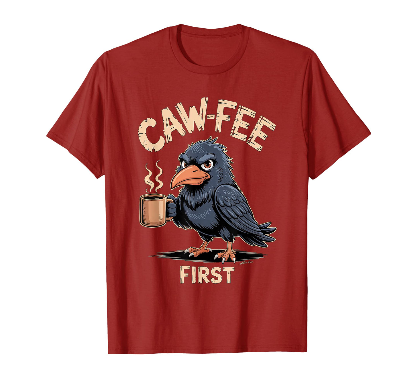 Caw-fee First F-CAW-F Meme for Coffee Lovers Dark Humor T-Shirt