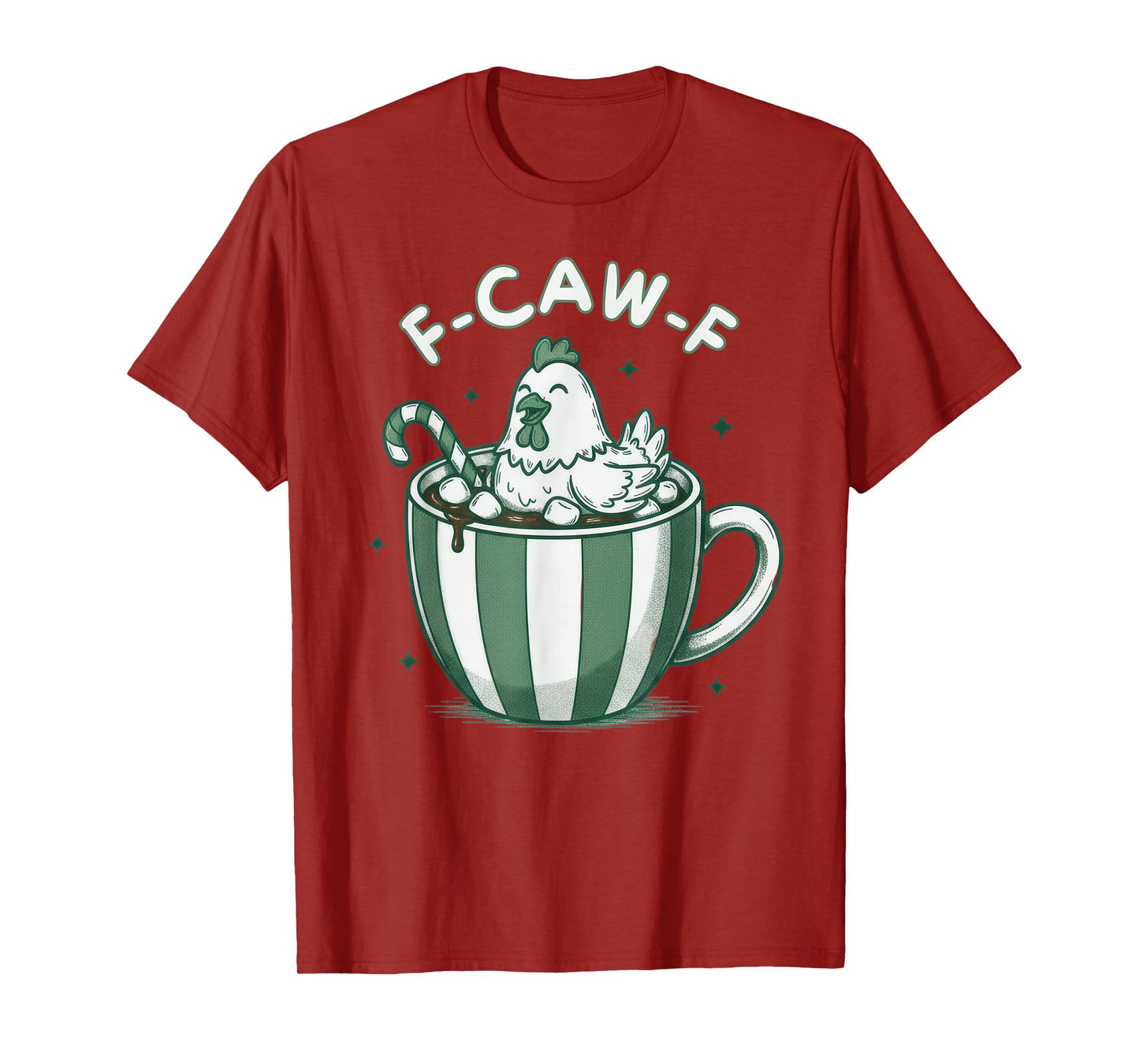 Xmas Quote Rooster Meme Christmas F-Caw-F Chicken FCAWF T-Shirt