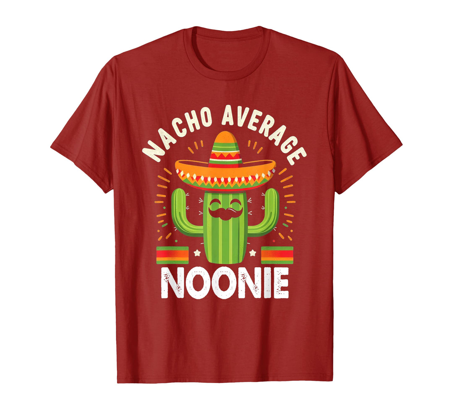 Nacho Average Noonie Cinco De Mayo Tacos Funny Gifts T-Shirt