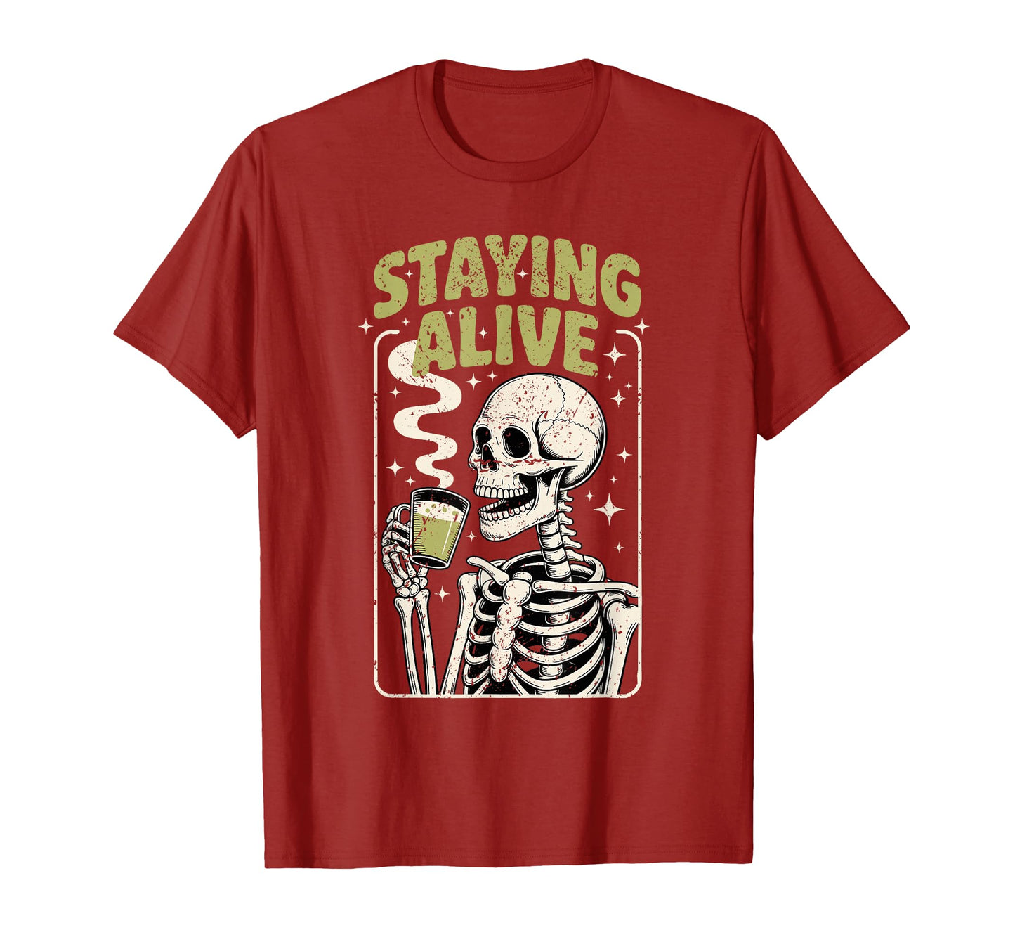Staying Alive Skeleton Drinking hot Matcha Gothic Halloween T-Shirt