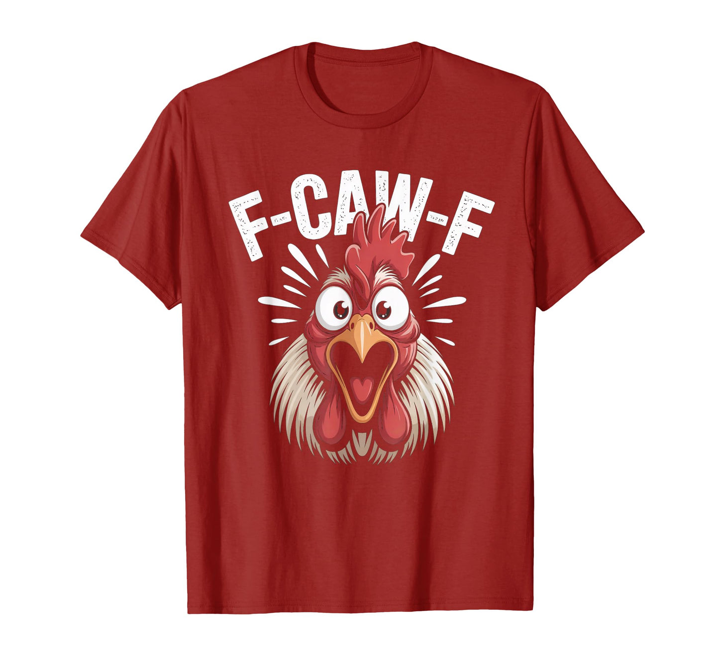 Funny F-Caw-F Chicken Farm Animal Humor T-Shirt