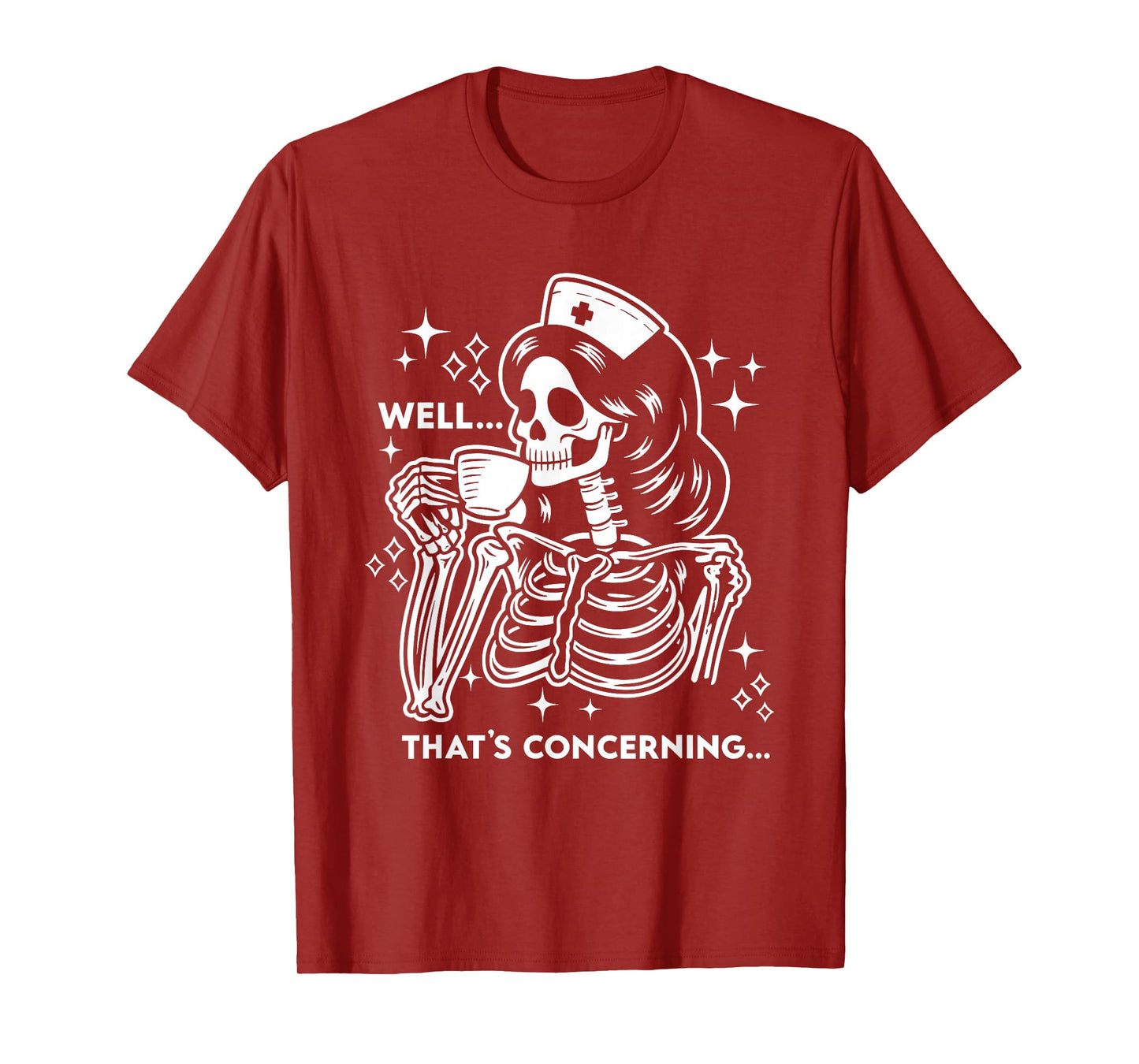 Skeleton Nurse Well That's Concerning T-Shirt