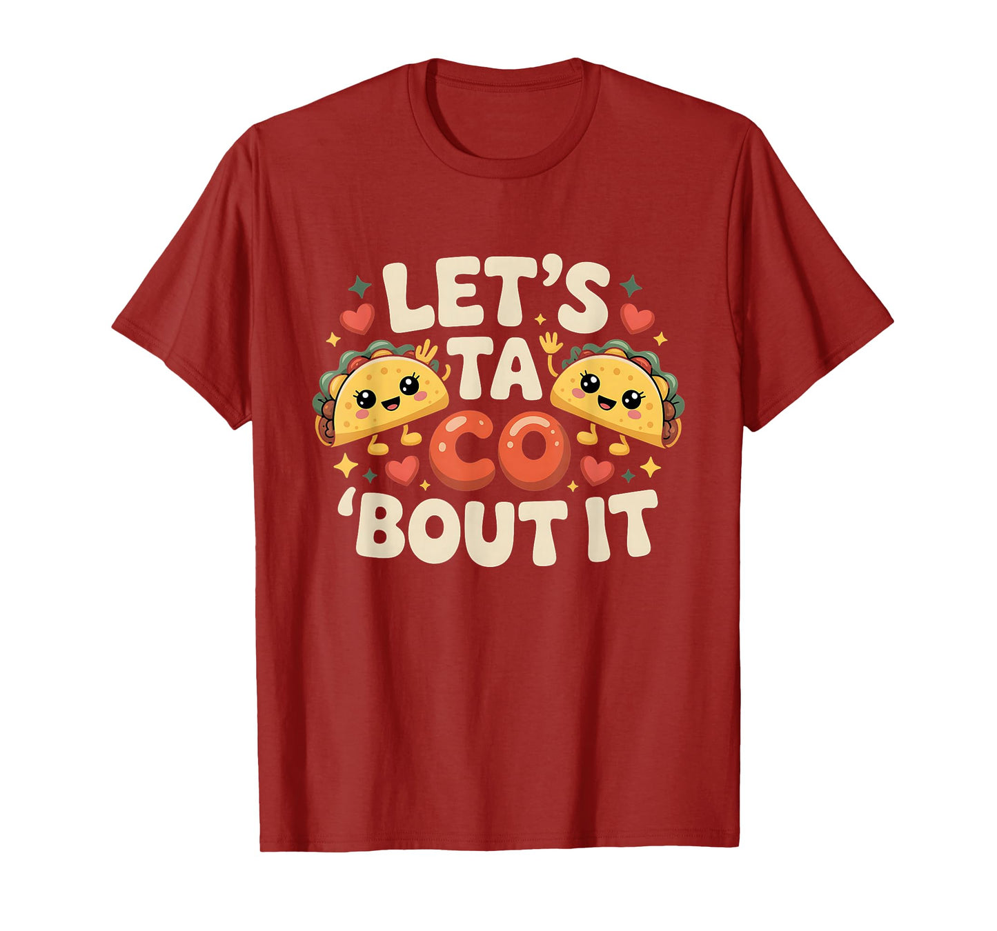 Let's Taco Bout It Funny Mexican Taco T-Shirt