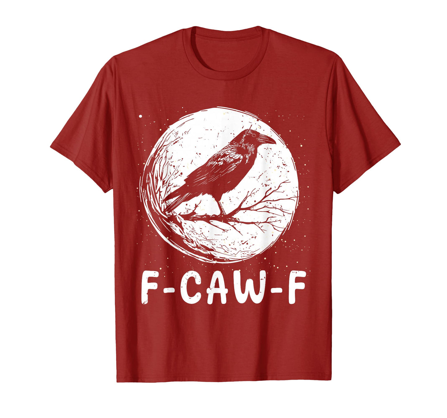 Black Crow F-Caw-F Funny Black Bird Moon Gothic Adult Humor T-Shirt