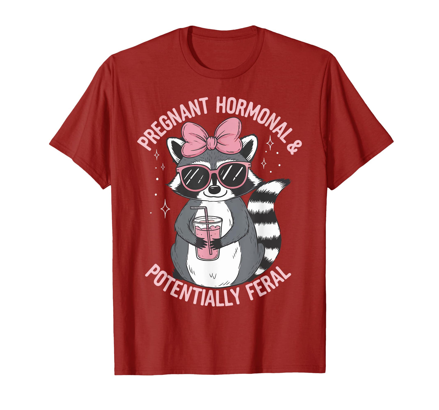 Pregnant Hormonal And Potentially Feral T-Shirt