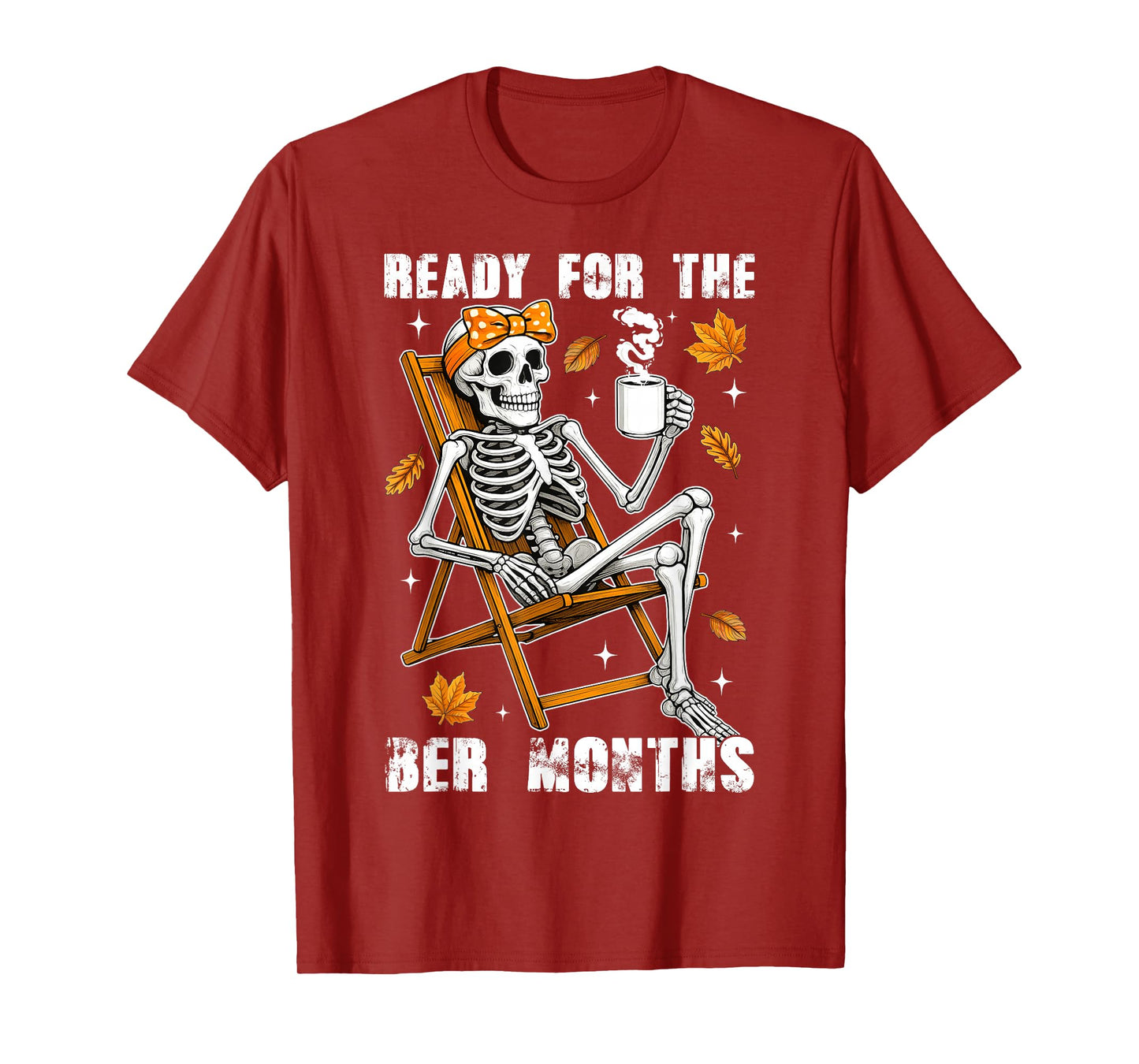 Ready for The BER Month Skeleton Drinking Latte Women Girls T-Shirt