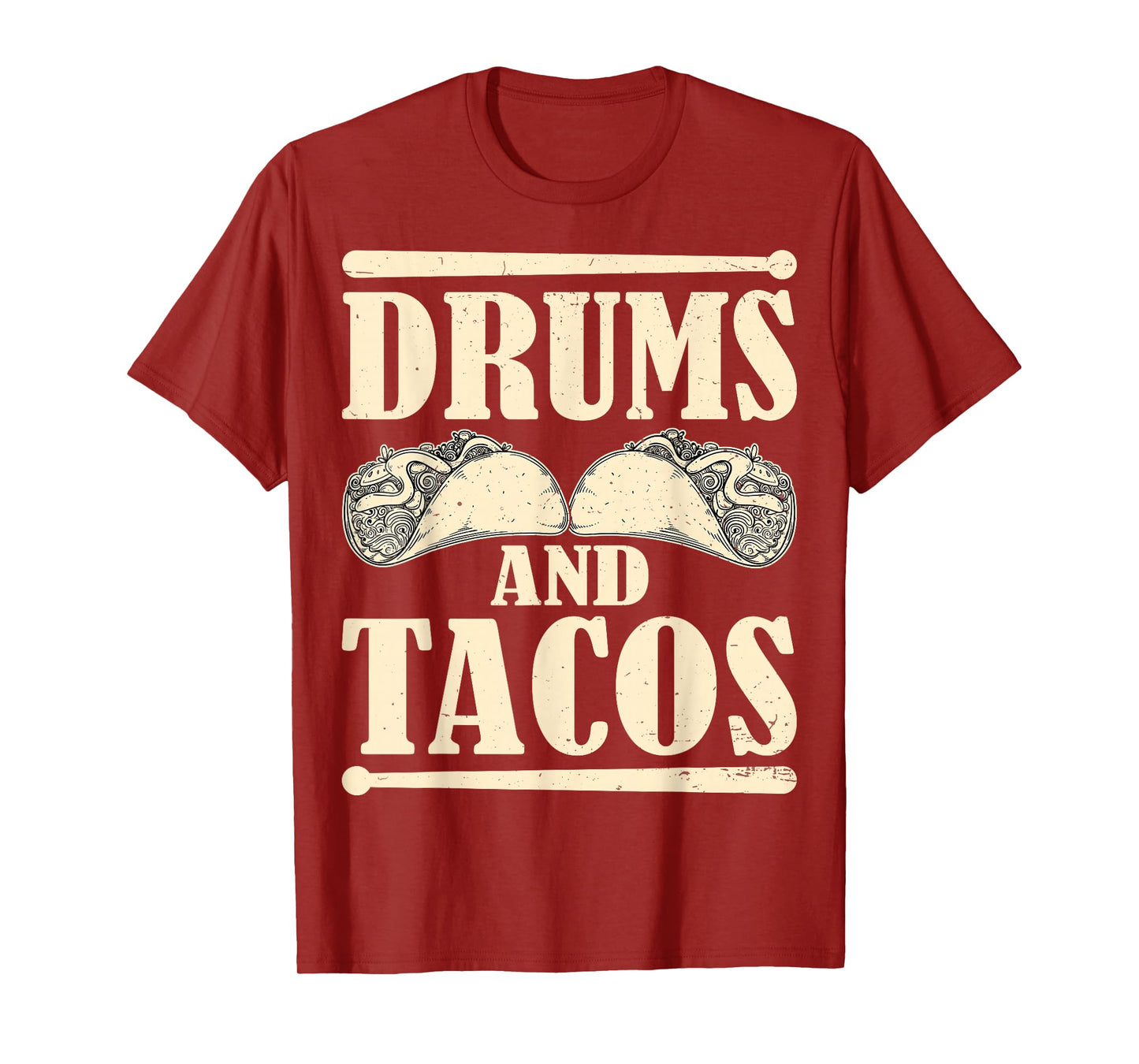 Drums and Tacos T-Shirt