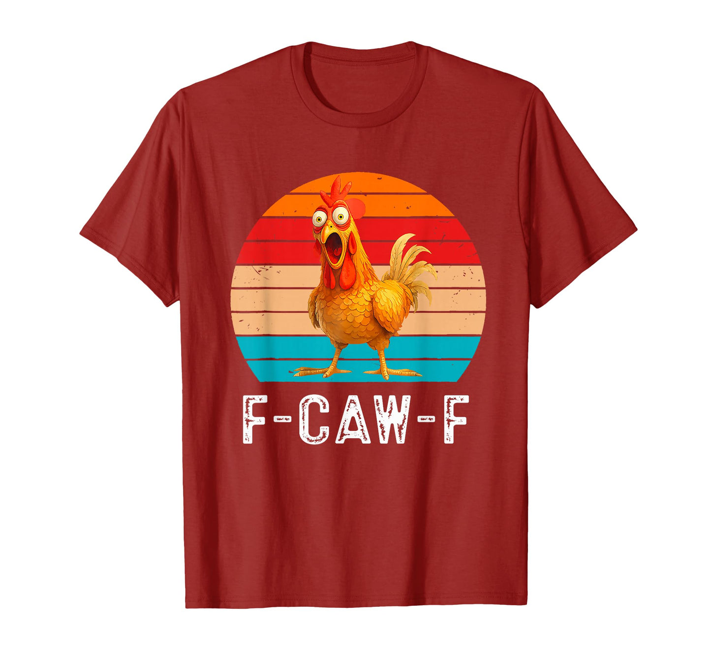F-Caw-F Funny Chicken Humor F-Caw-F Quote Rooster Vintage T-Shirt